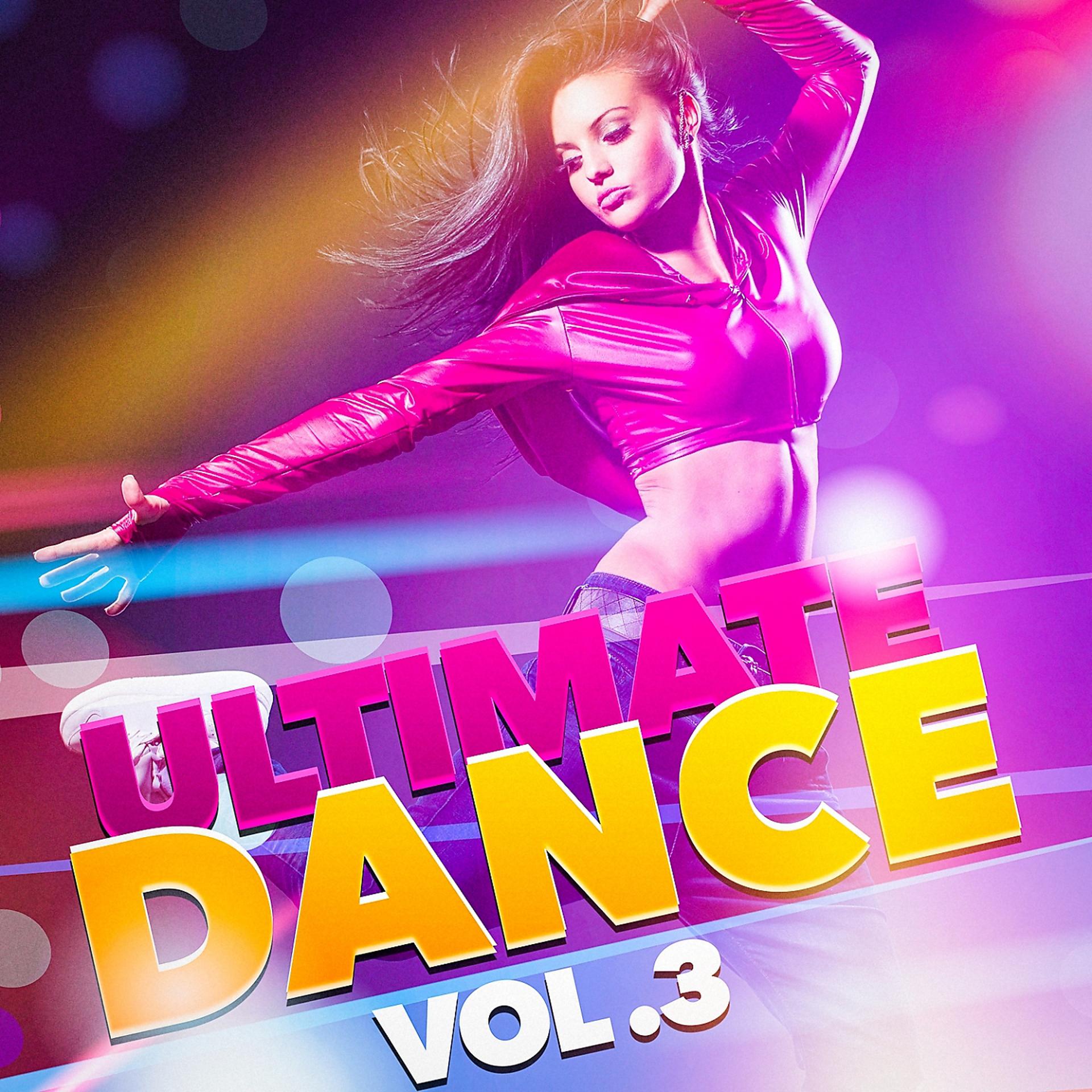 Постер альбома Ultimate Dance, Vol. 3