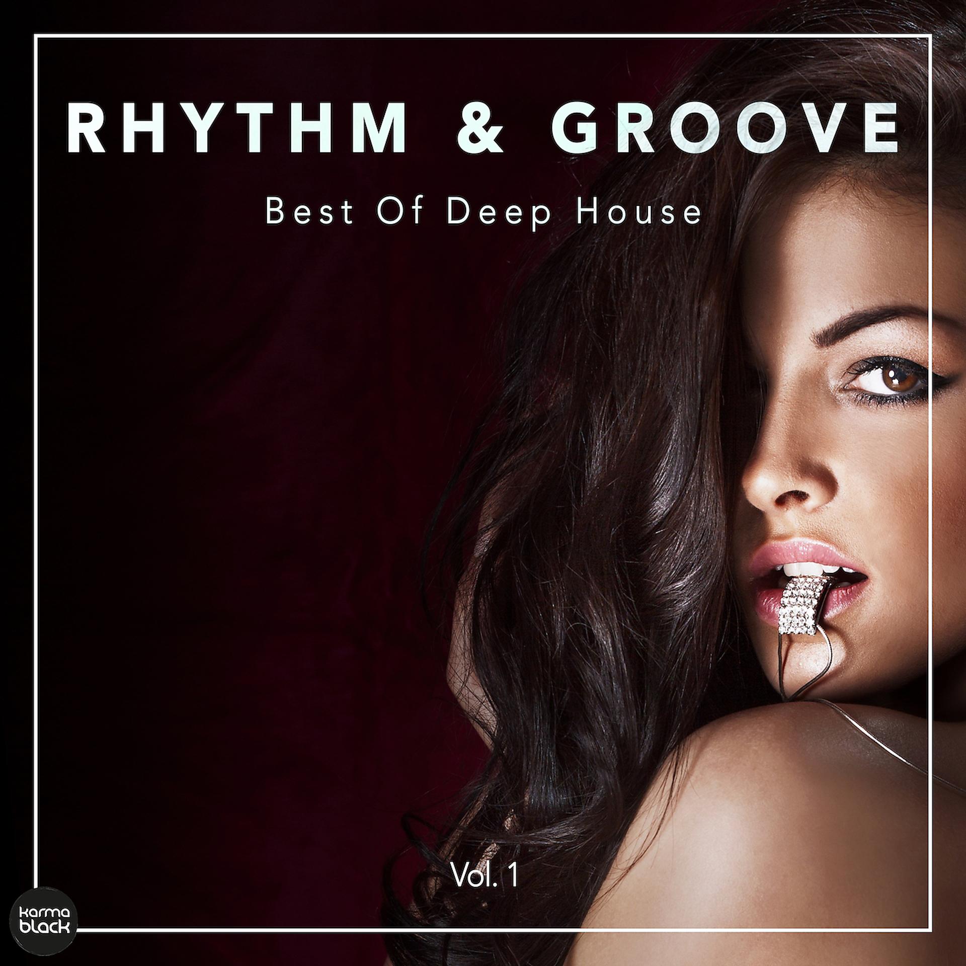 Постер альбома Rhythm & Groove - Best Of Deep House, Vol. 1