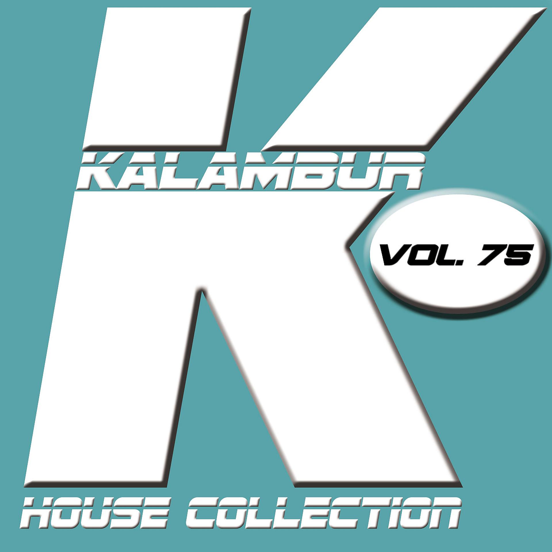 Постер альбома Kalambur House Collection Vol. 75