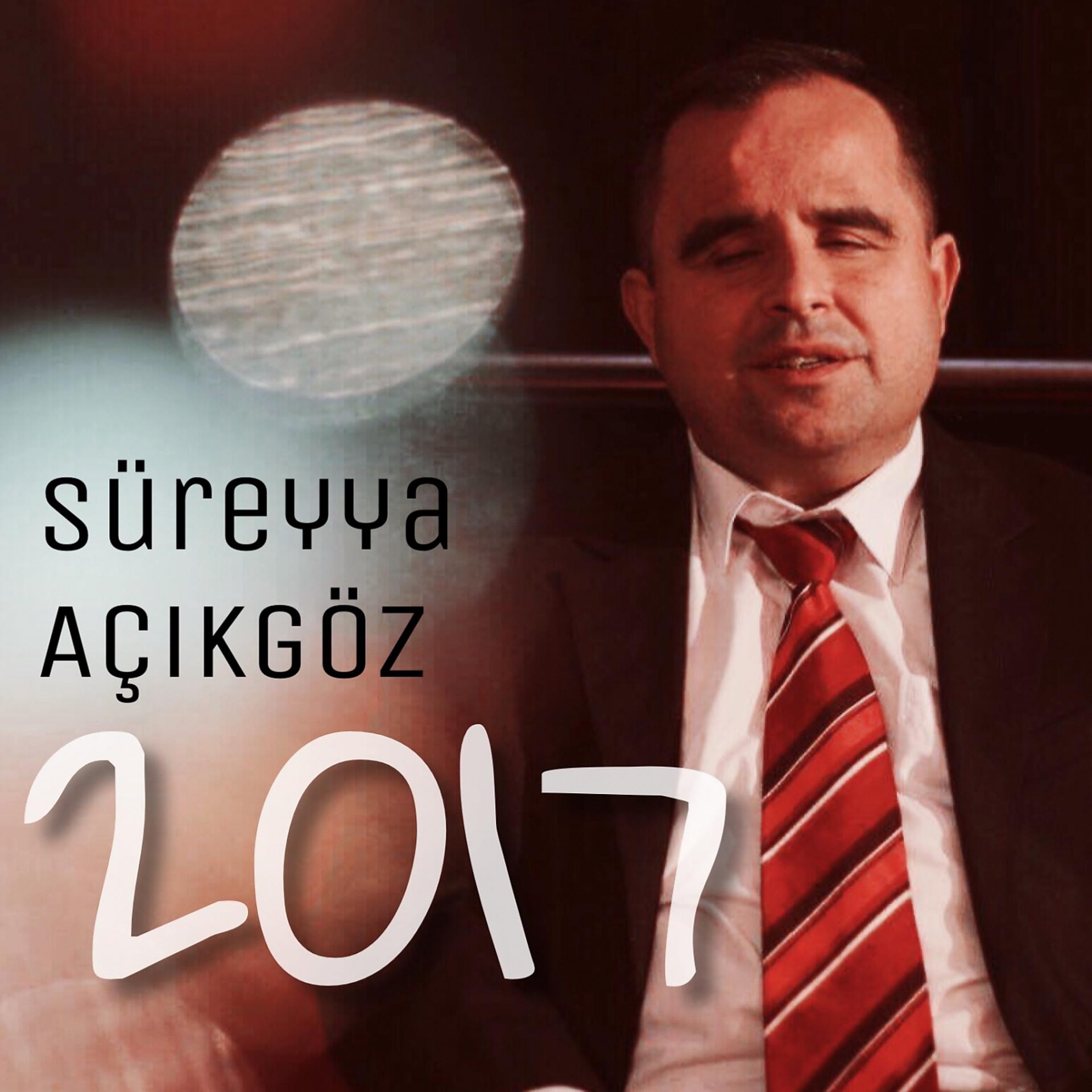 Постер альбома Süreyya Açıkgöz 2017