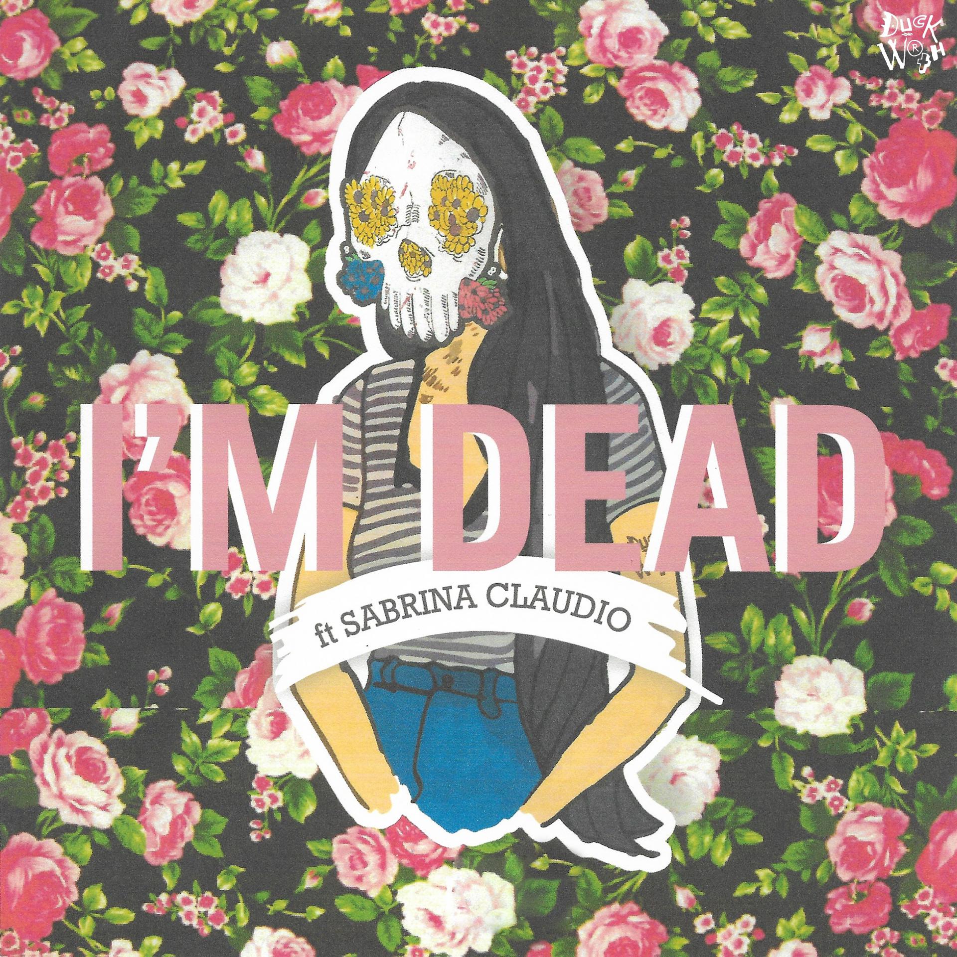 Постер альбома I'm Dead (feat. Sabrina Claudio & Sad Money) [Pretty Edit]