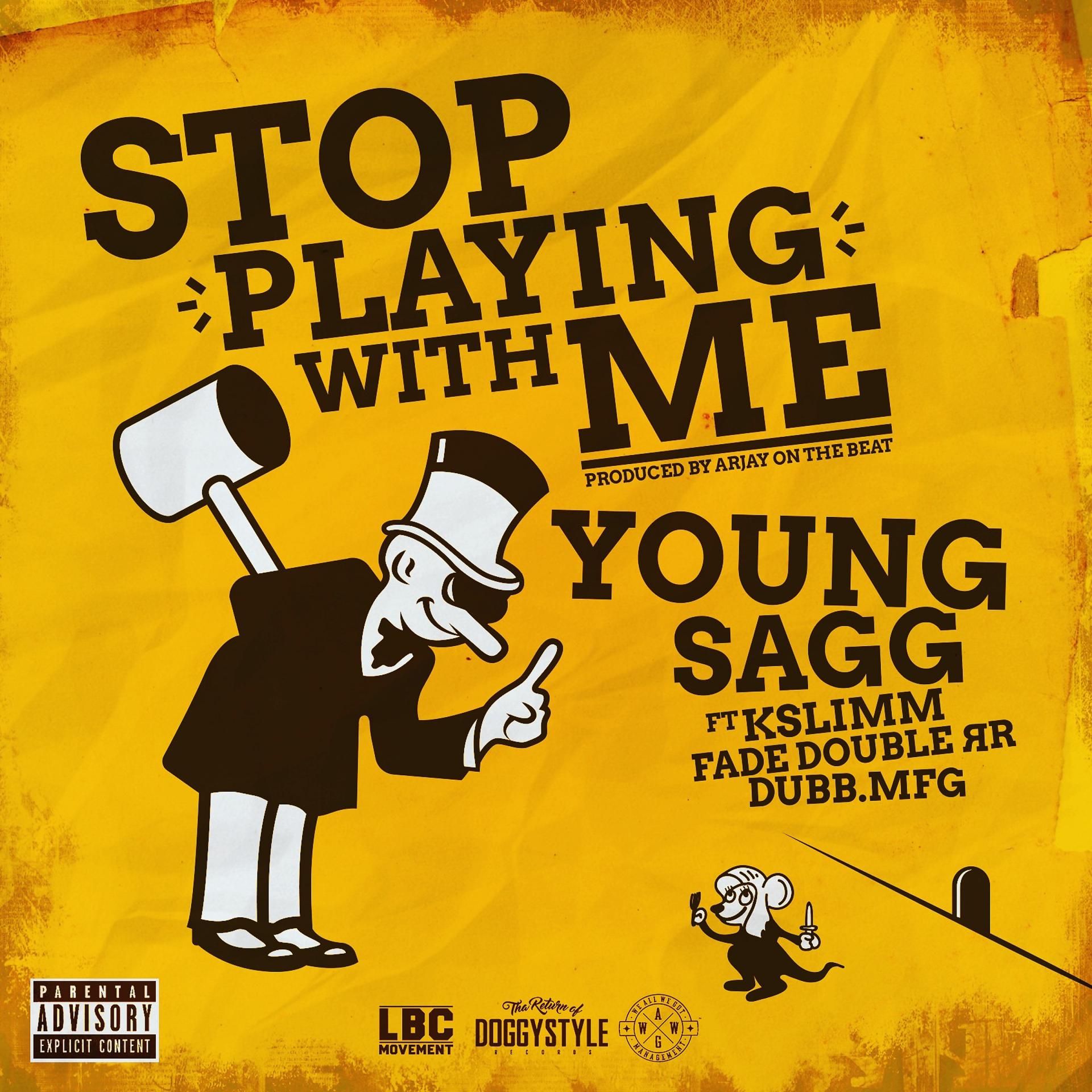Постер альбома Stop Playing with Me (feat. Kslimm, Fade Double RR & Dubb.MFG)