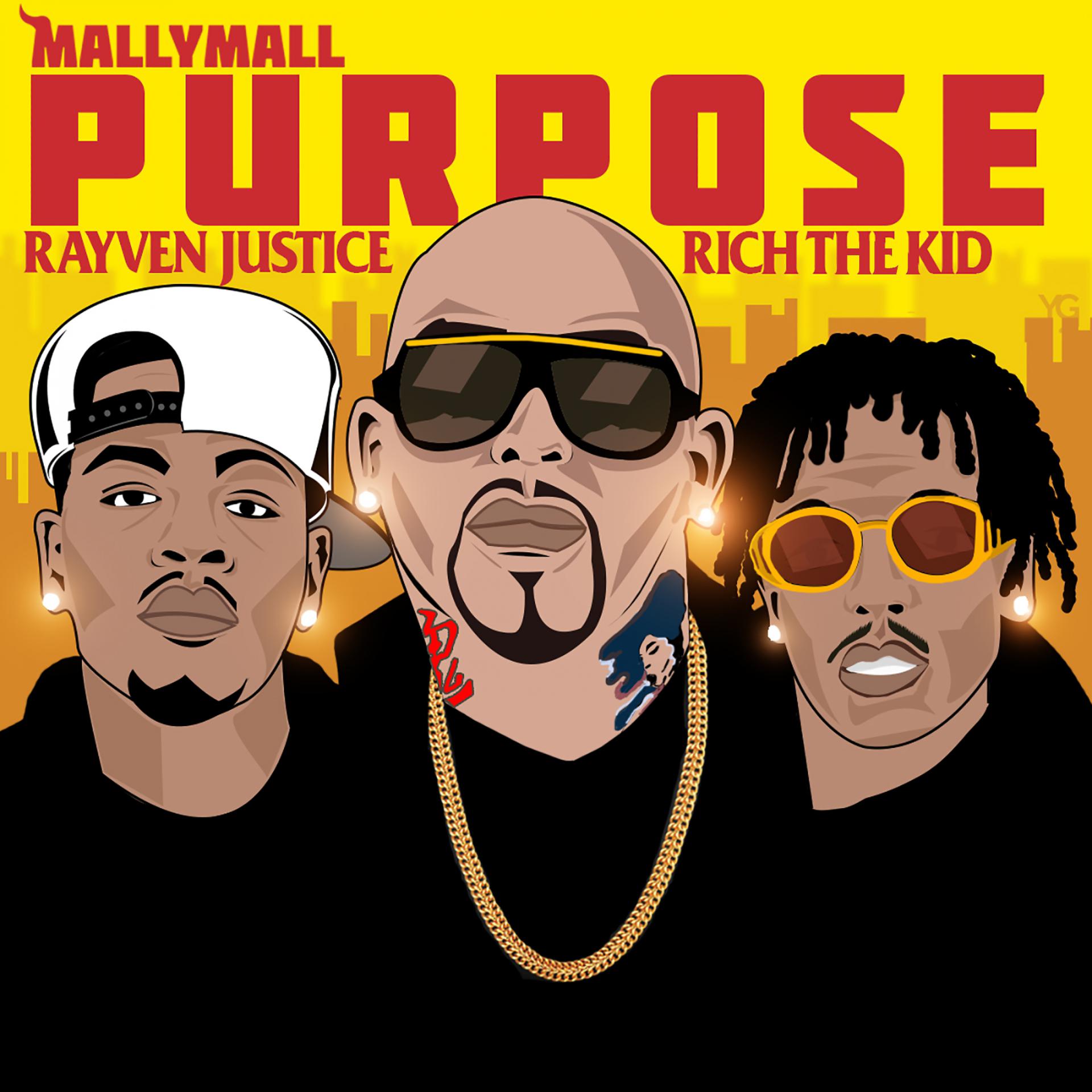 Постер альбома Purpose (feat. Rich The Kid & Rayven Justice)