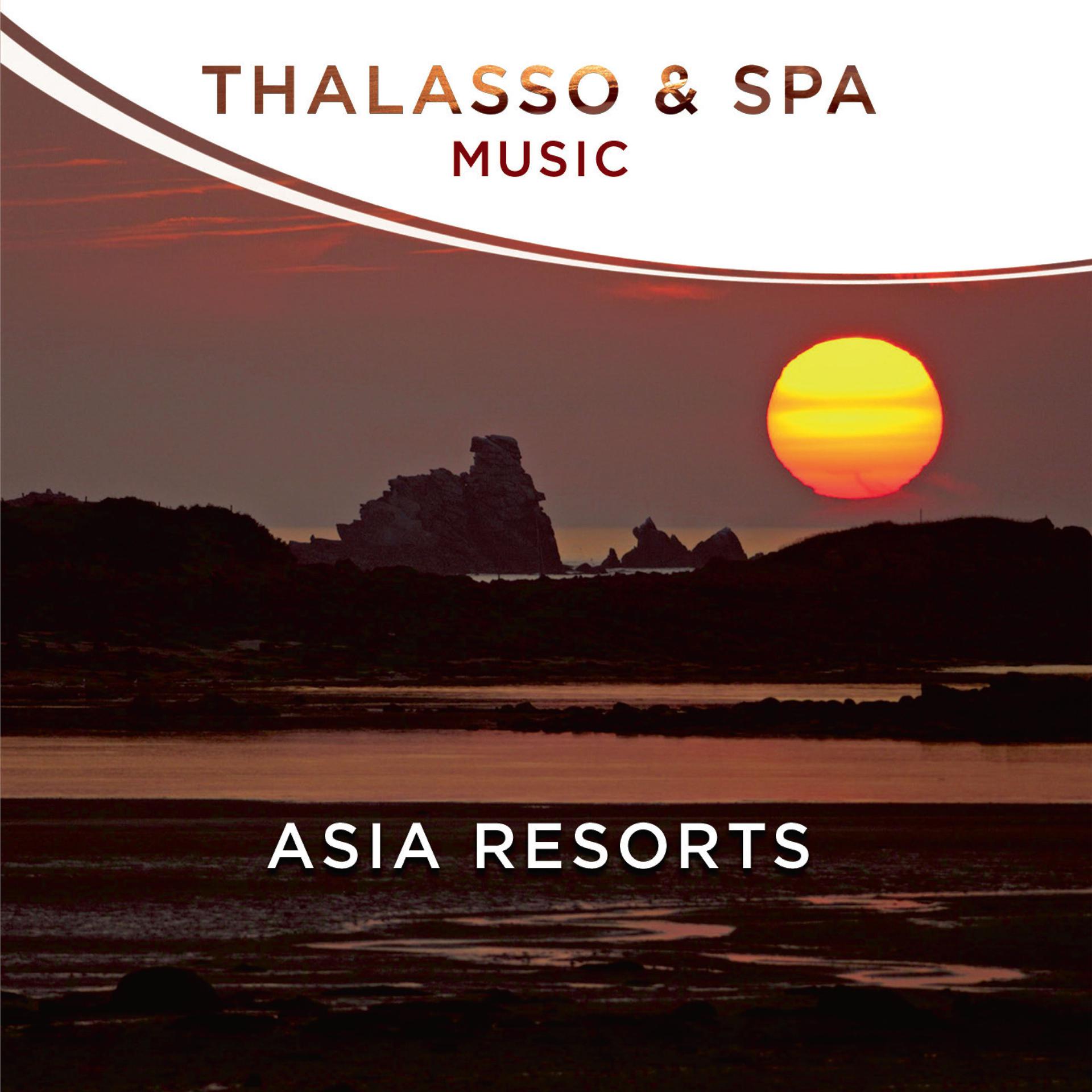 Постер альбома Thalasso & Spa Music - Asia Resorts