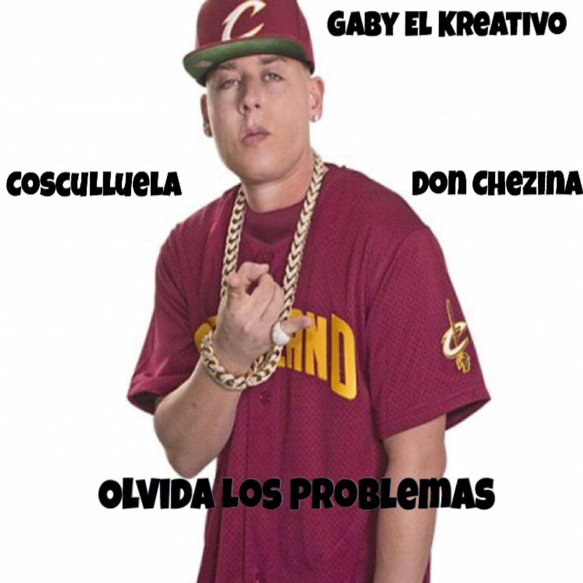Постер альбома Olvida Los Problemas (feat. Cosculluela & Don Chezina)