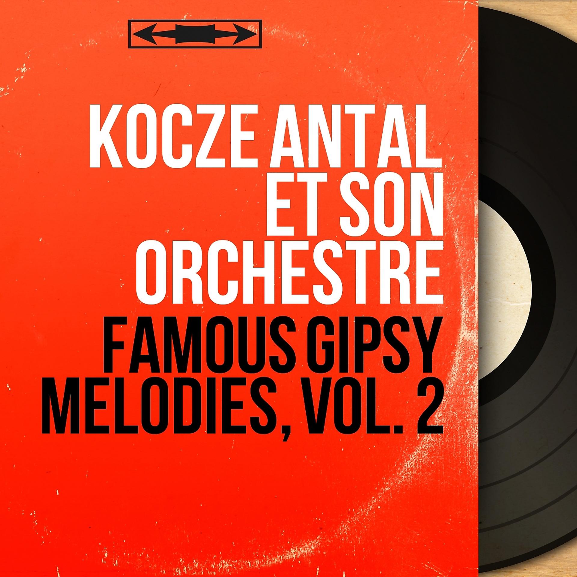 Постер альбома Famous Gipsy Melodies, Vol. 2