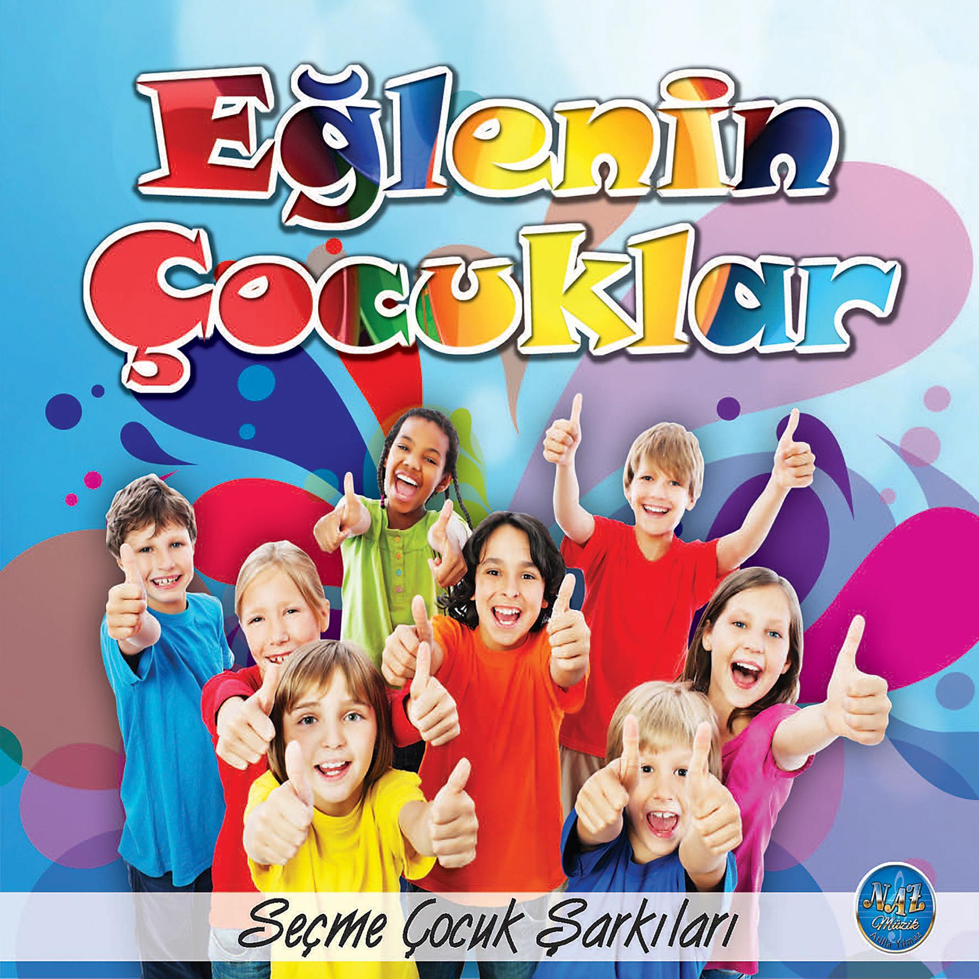 Постер альбома Eğlenin Çocuklar / Seçme Çocuk Şarkıları