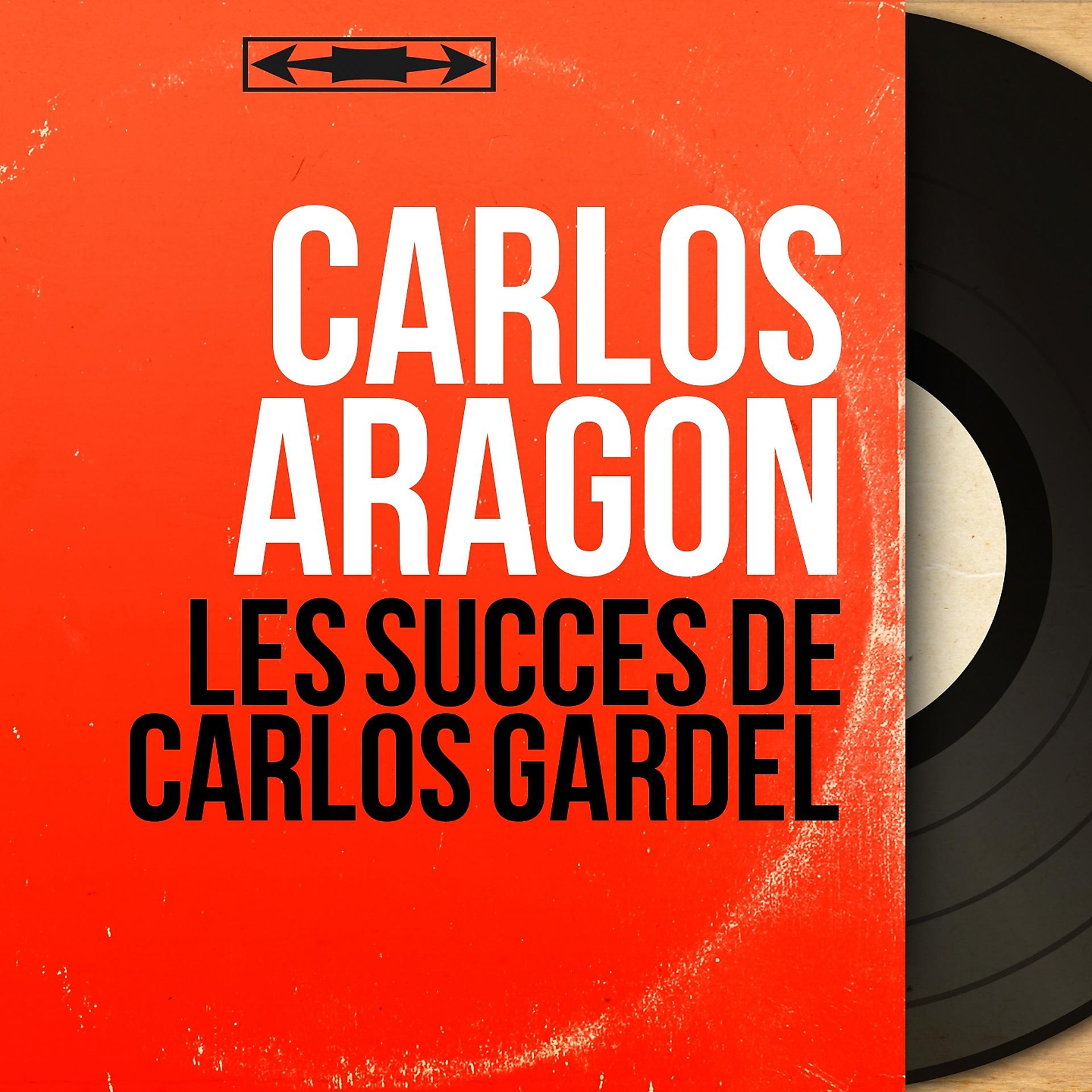 Постер альбома Les succès de Carlos Gardel