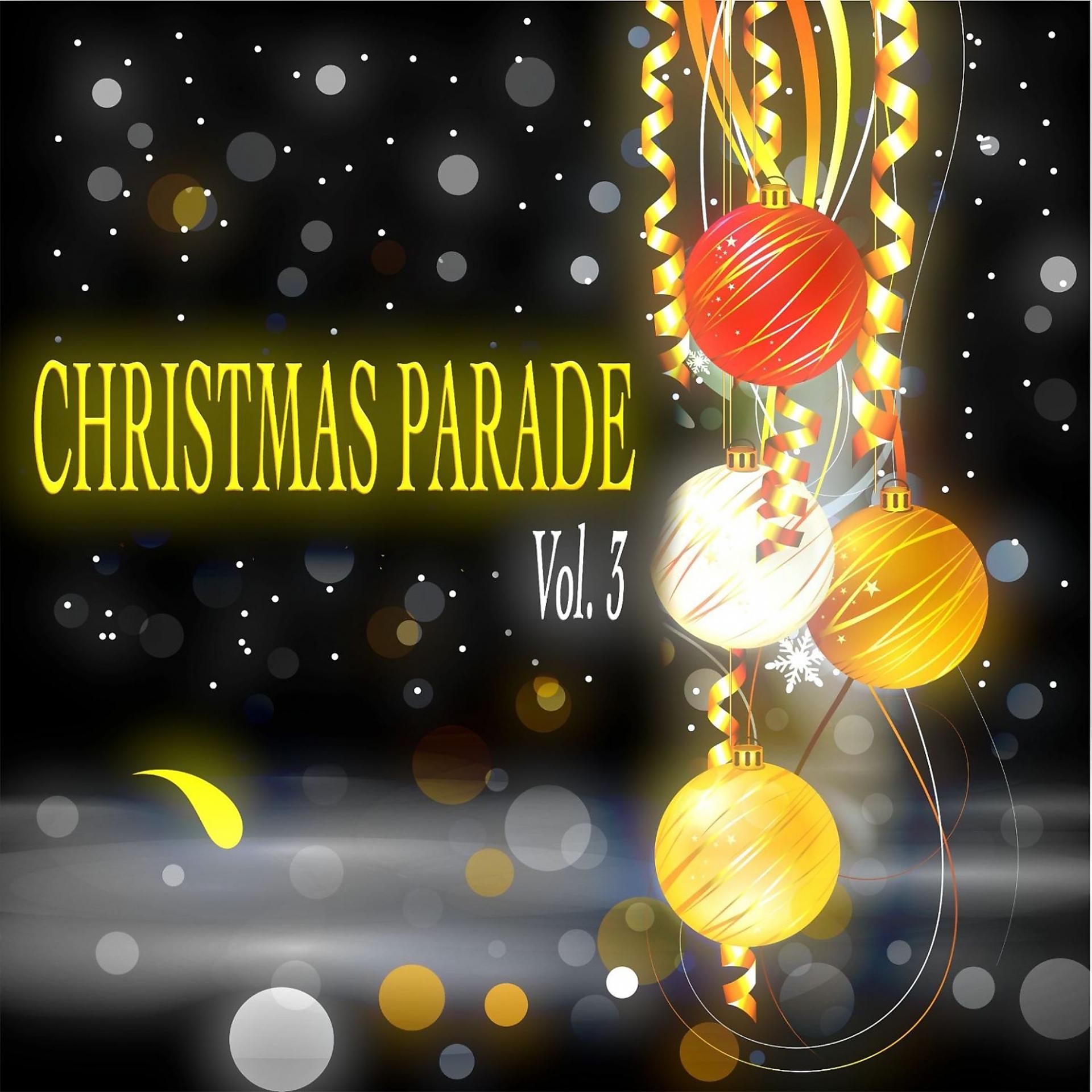 Постер альбома Christmas Parade, Vol. 3
