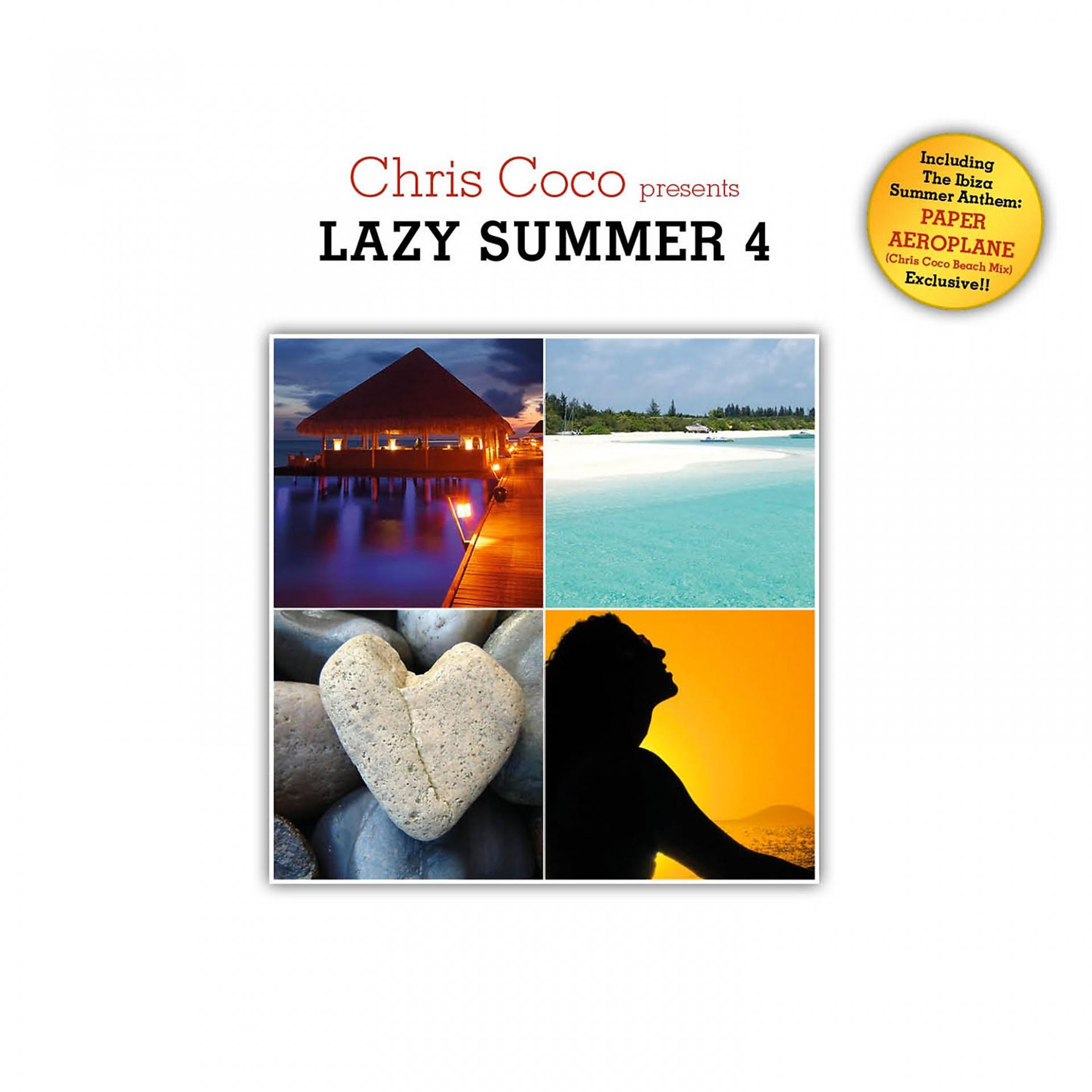 Постер альбома Lazy Summer 4 by Chris Coco