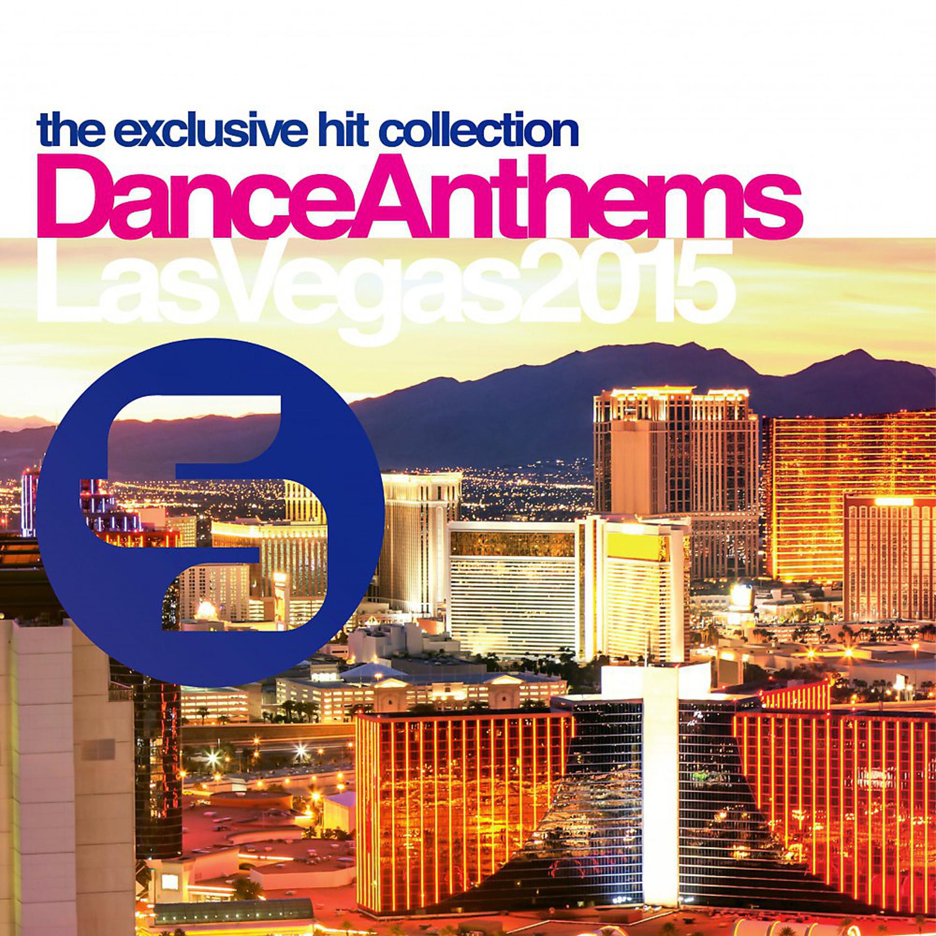 Постер альбома Sirup Dance Anthems Las Vegas 2015