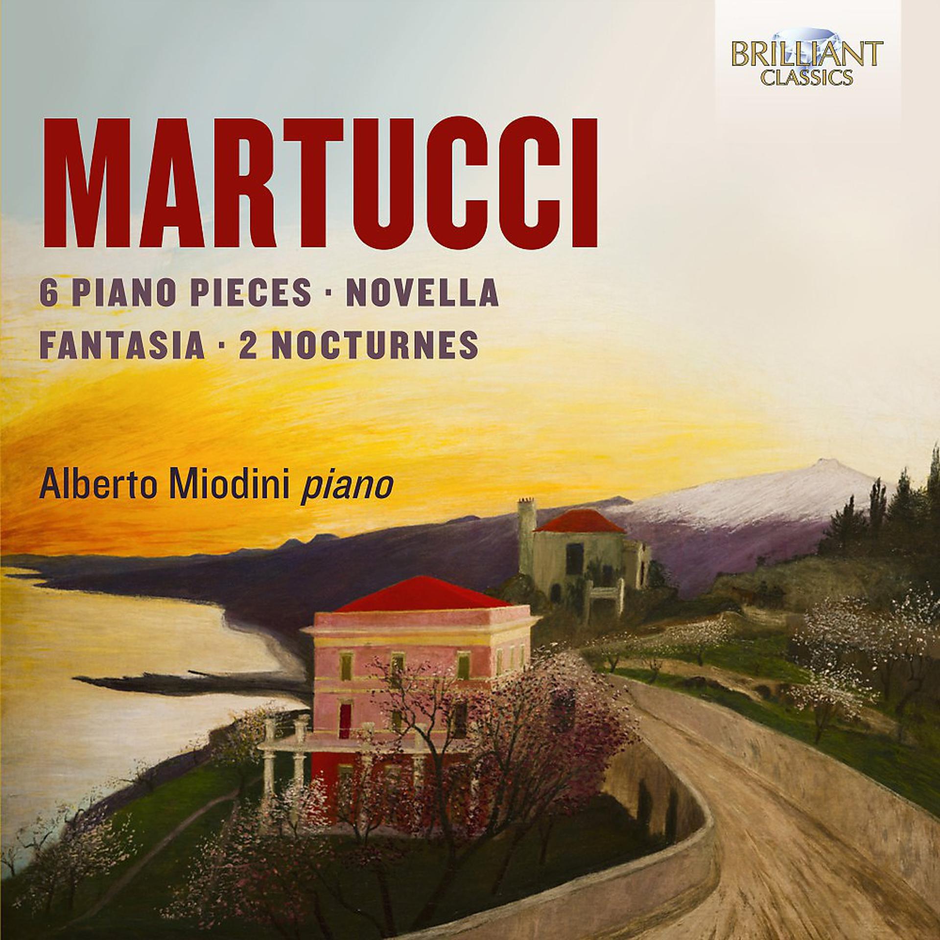 Постер альбома Martucci: 6 Piano Pieces, Novella, Fantasia, 2 Nocturnes