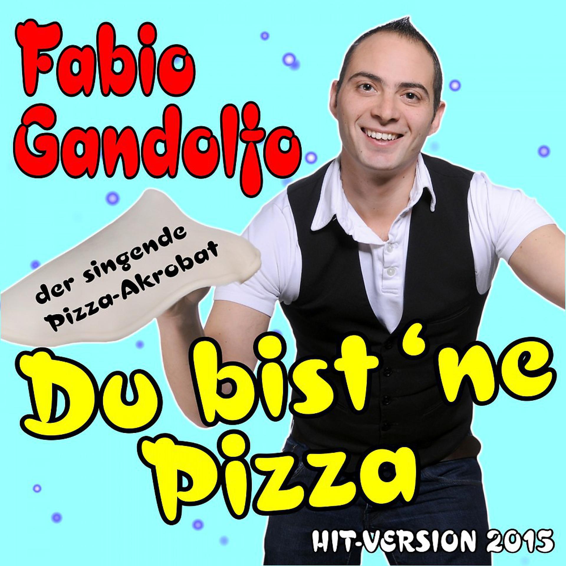 Постер альбома Du bist 'ne Pizza 2015