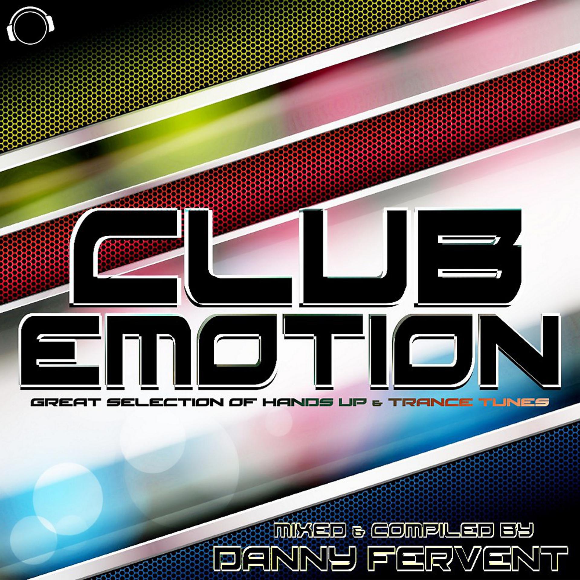 Постер альбома Club Emotion - Great Selection of Hands up & Trance Tunes