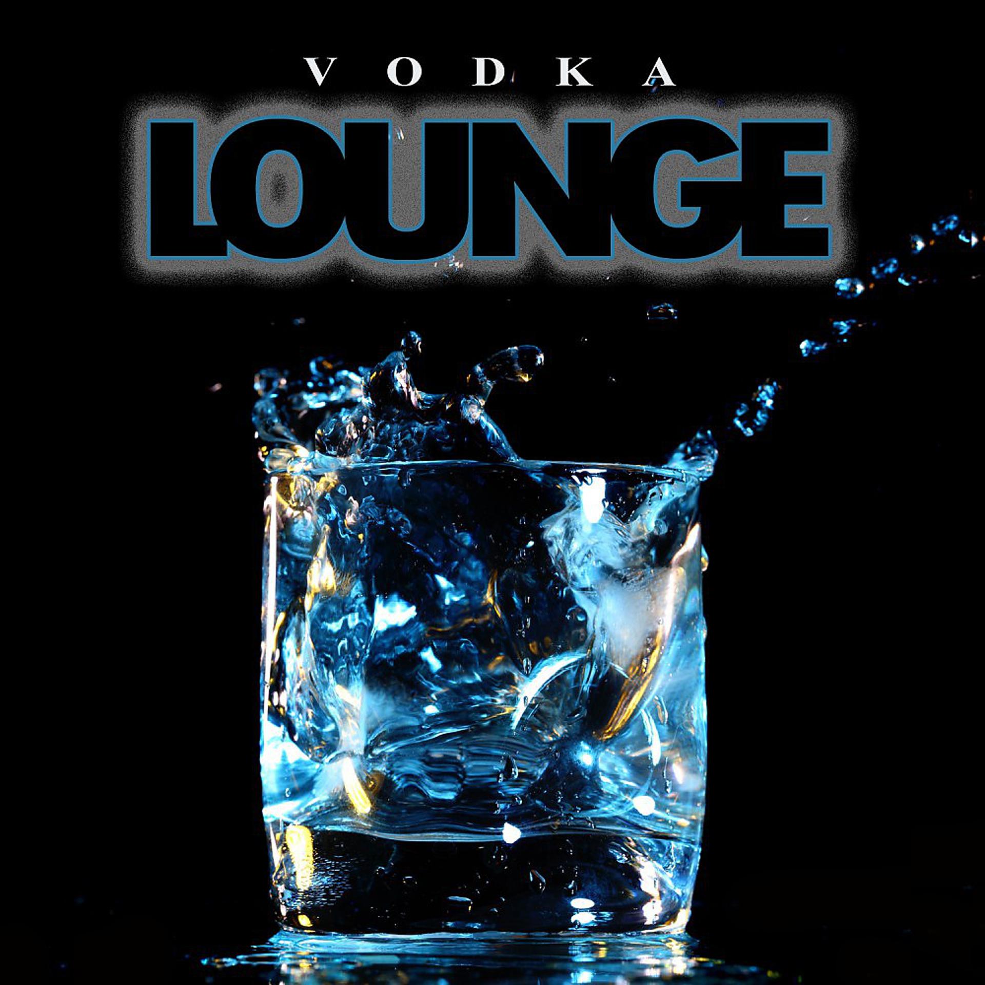 Постер альбома Vodka Lounge