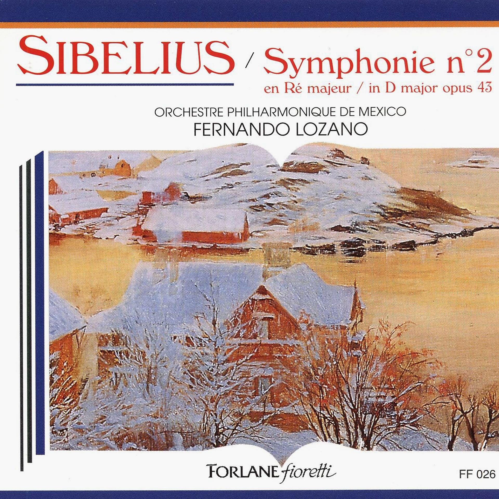 Постер альбома Sibelius: Symphony No. 2 in D Major, Op. 43