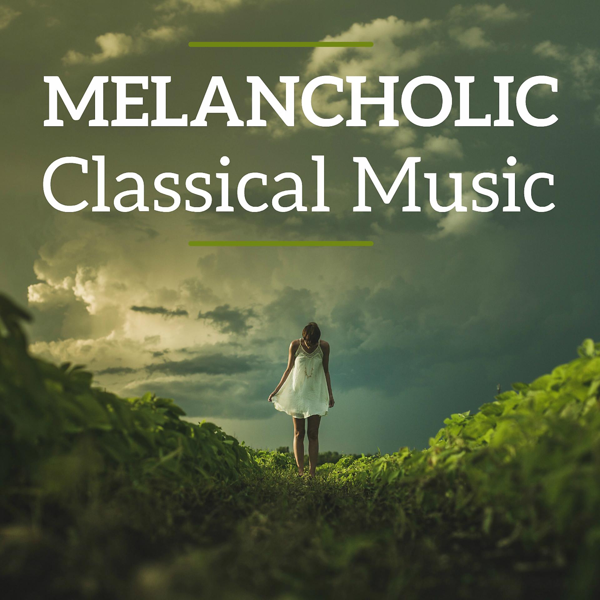 Постер альбома Melancholic Classical Music