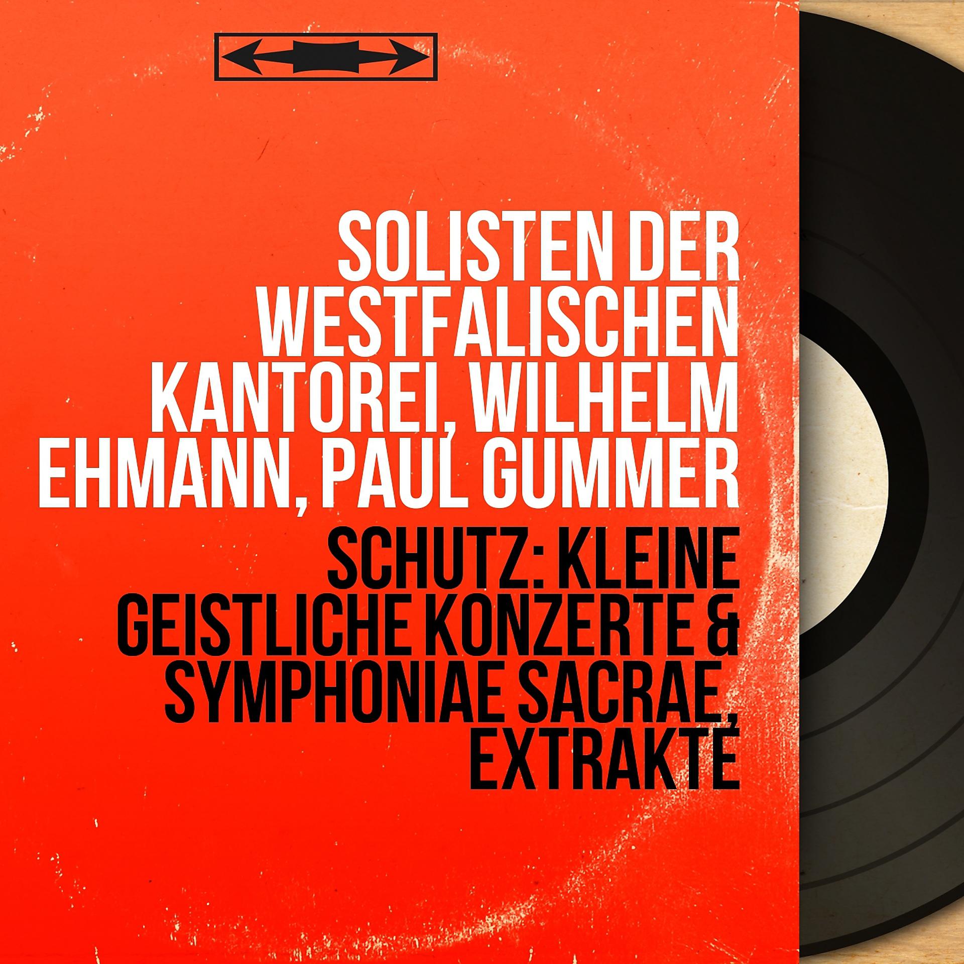 Постер альбома Schütz: Kleine geistliche Konzerte & Symphoniae sacrae, Extrakte