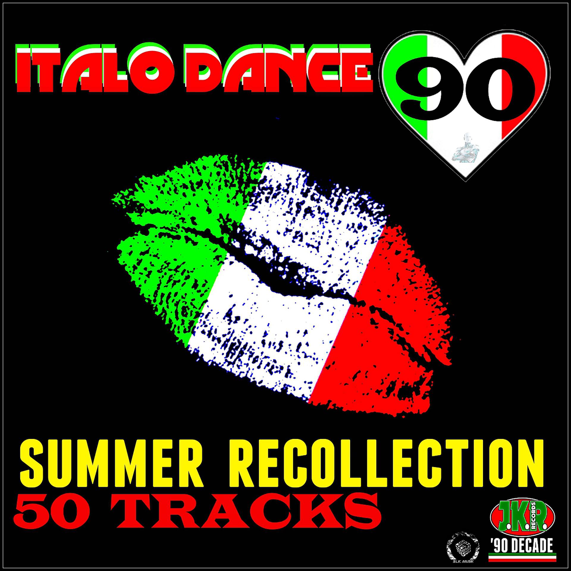 Постер альбома Italo Dance 90 Summer Recollection