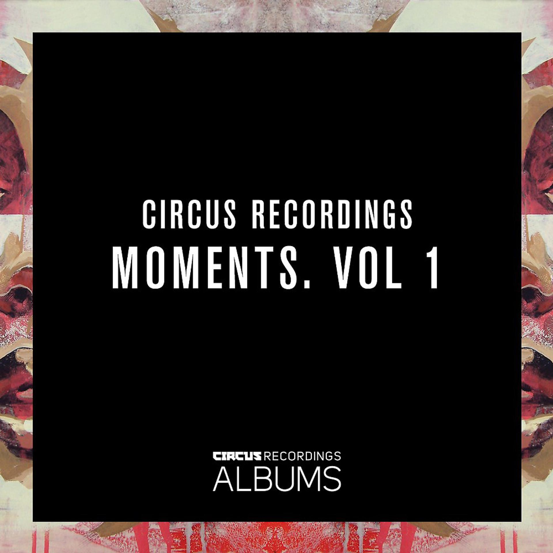 Постер альбома Circus Recordings Moments, Vol. 1