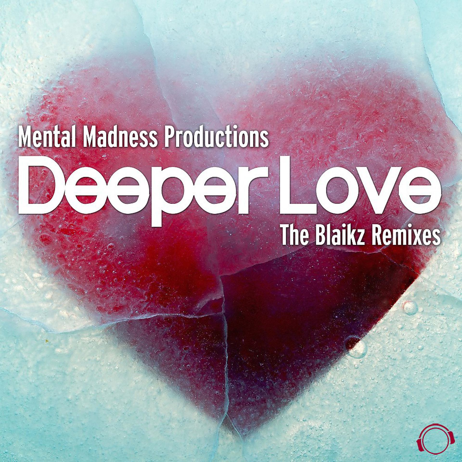Постер альбома Deeper Love (The Blaikz Remixes)
