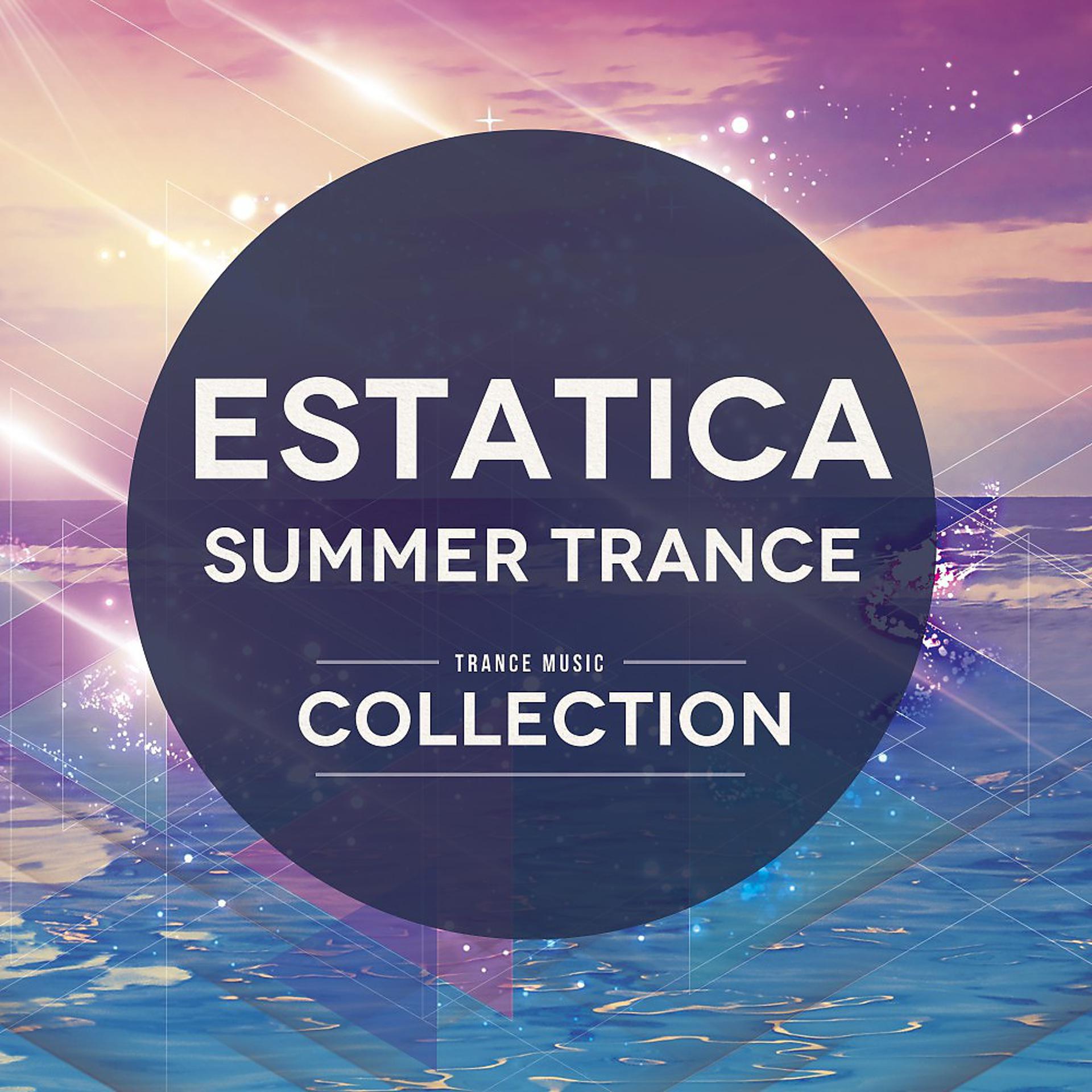 Постер альбома Estatica: Summer Trance Music Collection