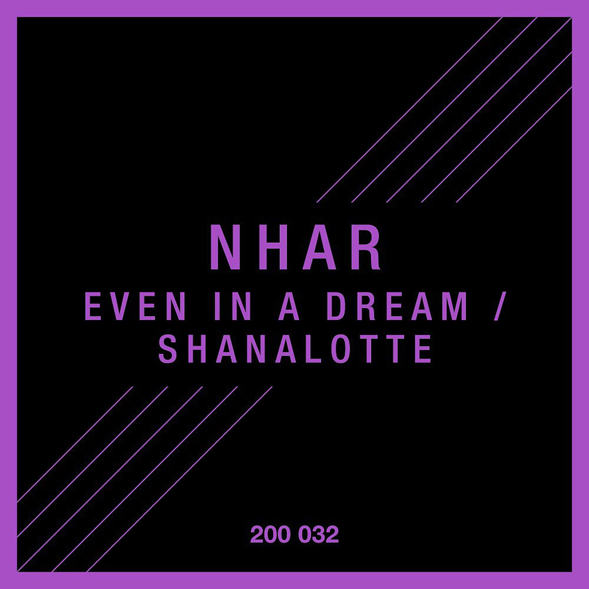 Постер альбома Even in a Dream / Shanalotte
