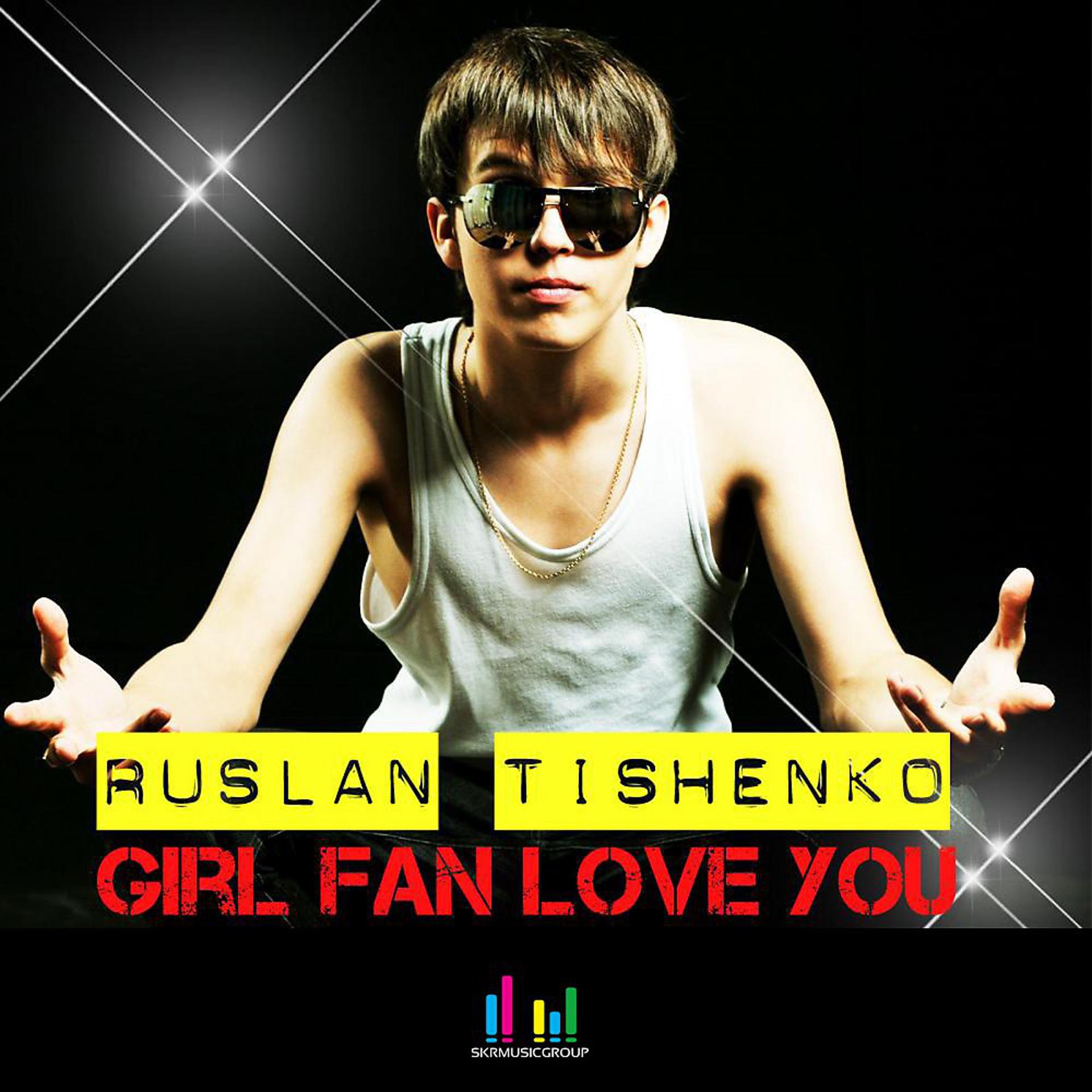 Постер альбома Girl Fan Love You