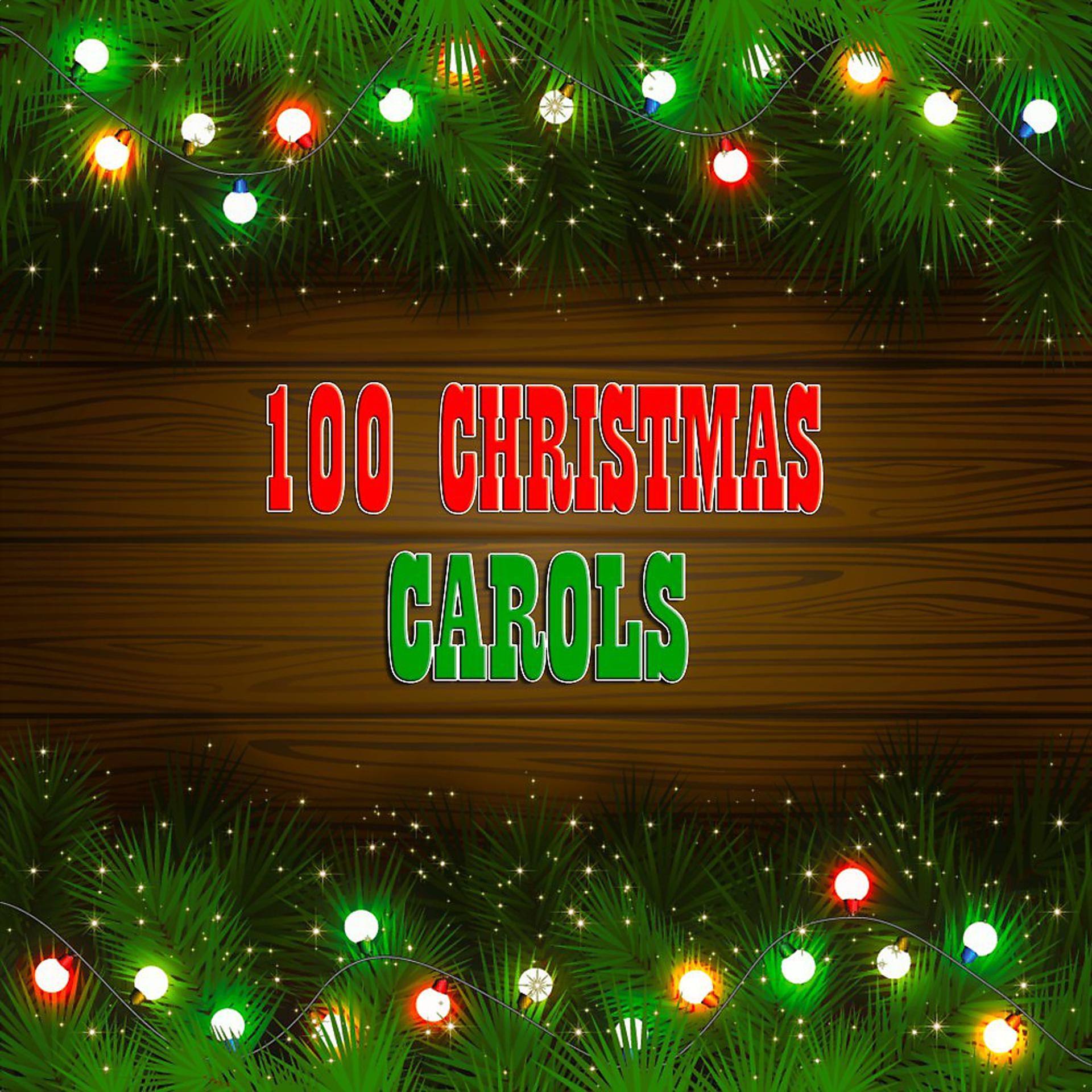 Постер альбома 100 Christmas Carols (100 Original Christmas Recordings)