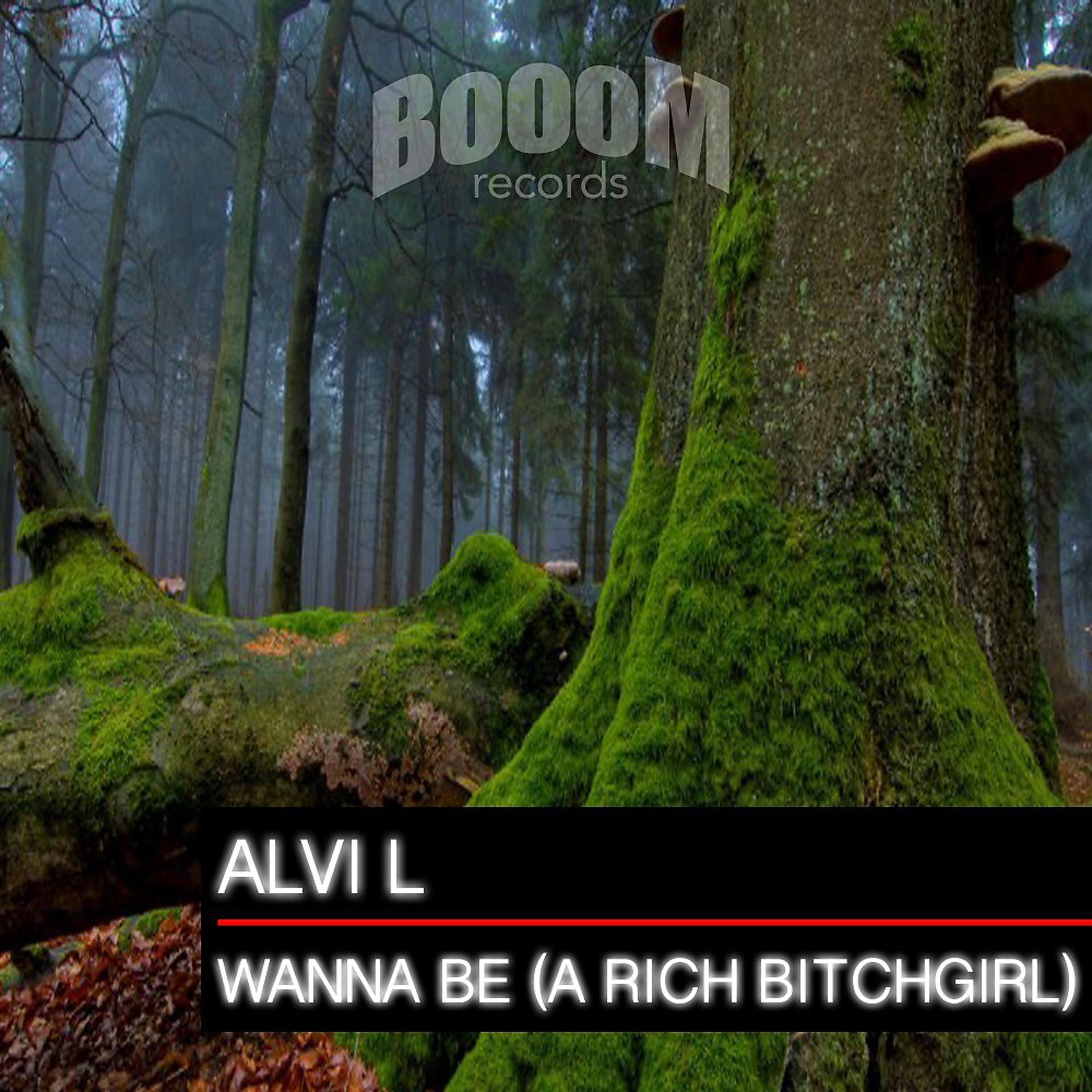 Постер альбома Wanna Be (A Rich Bitchgirl)