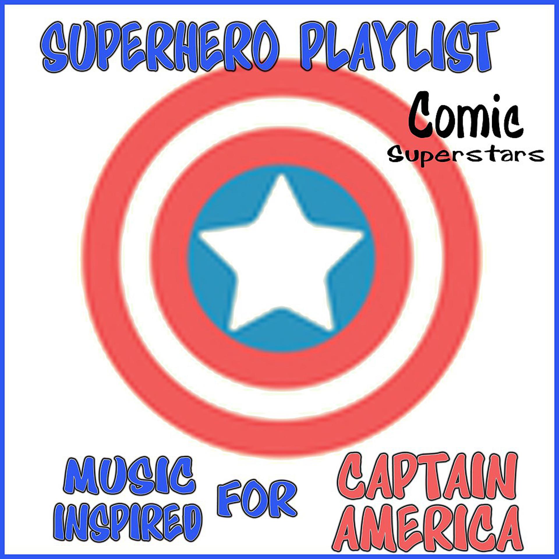 Постер альбома Superhero Playlist: Music Inspired for Captain America