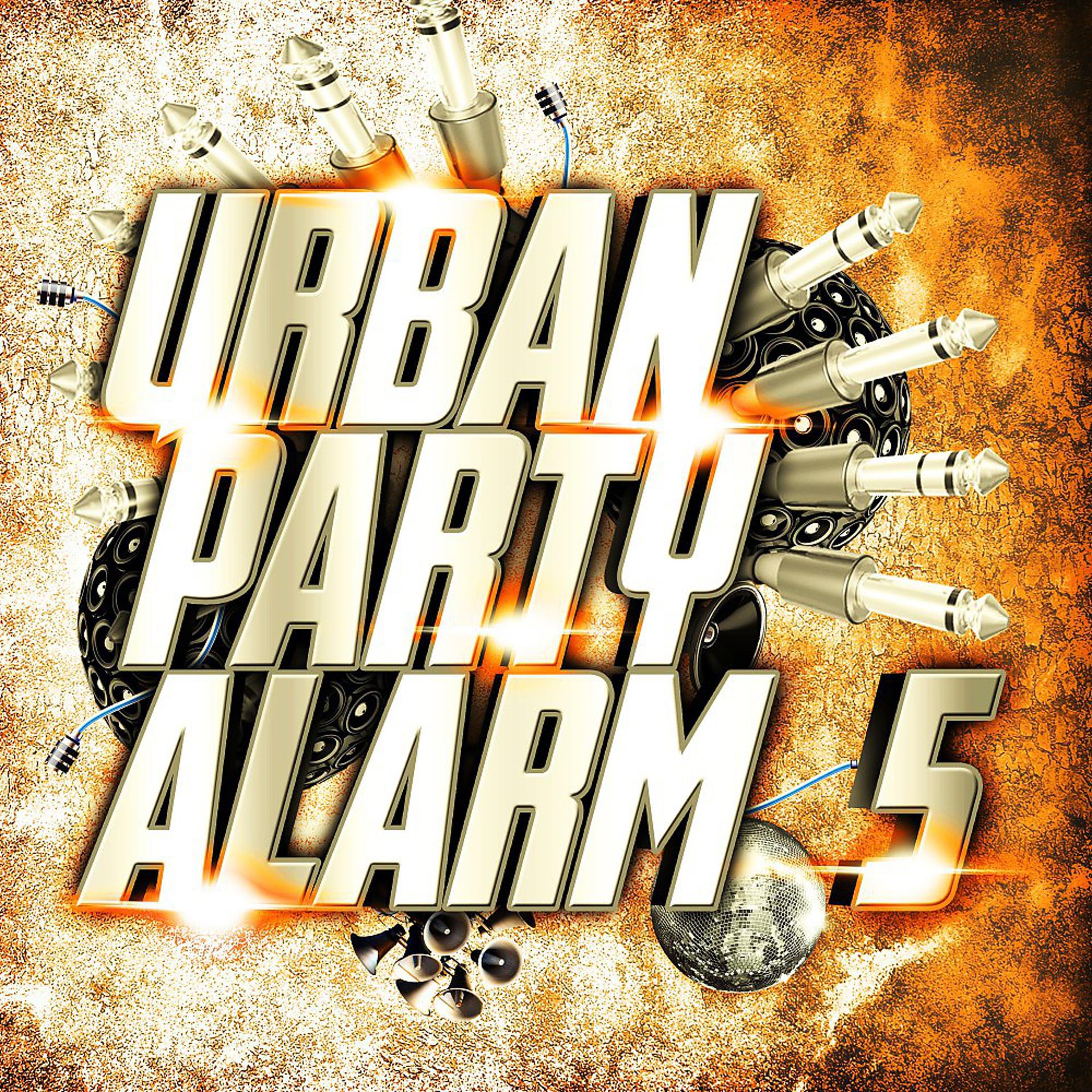 Постер альбома Urban Party Alarm 5