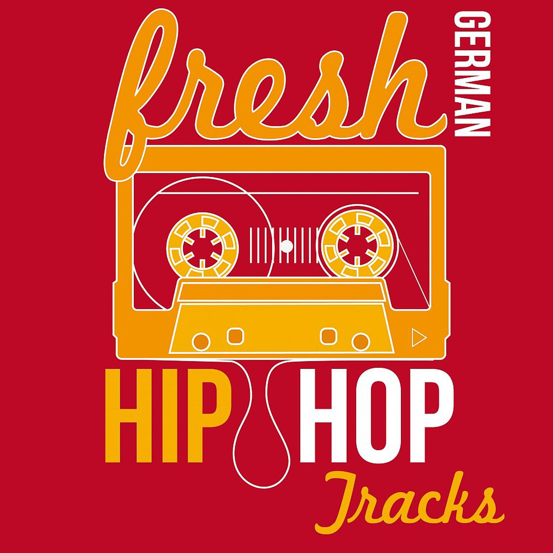 Постер альбома Fresh German Hip Hop Tracks