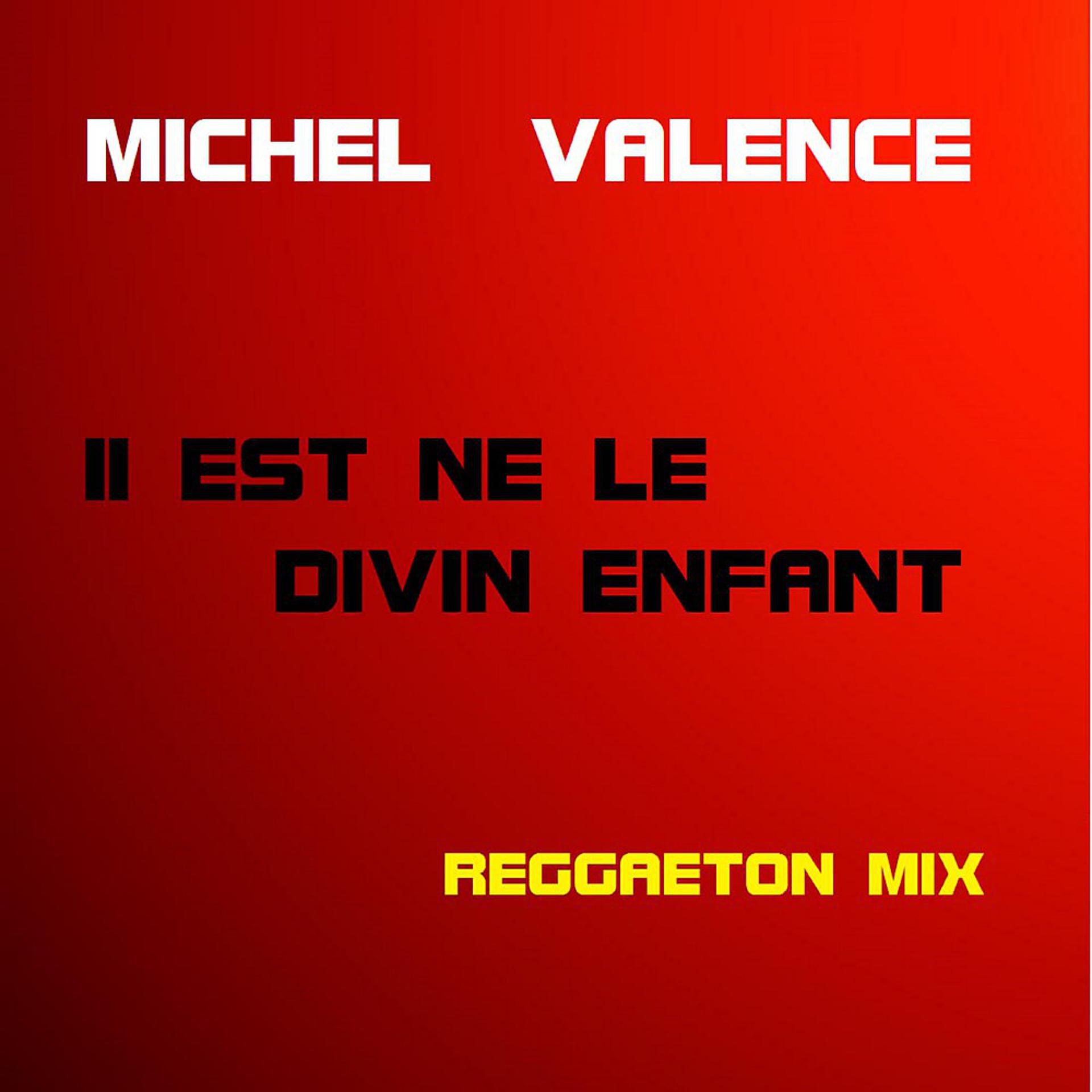 Постер альбома Il est né le divin enfant (Reggaeton Mix)