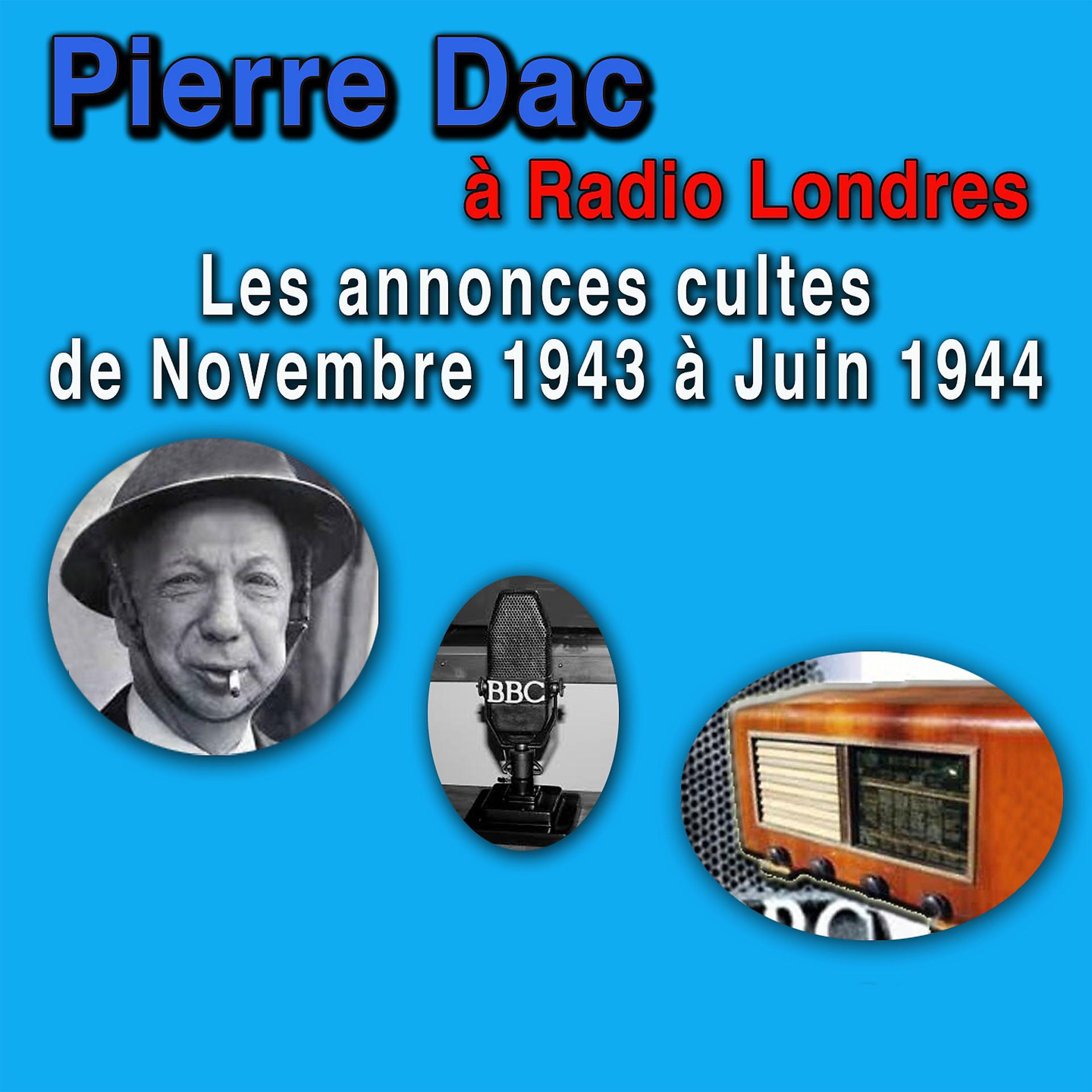 Постер альбома Pierre Dac à Londres - Les annonces cultes de novembre 1943 à juin 1944