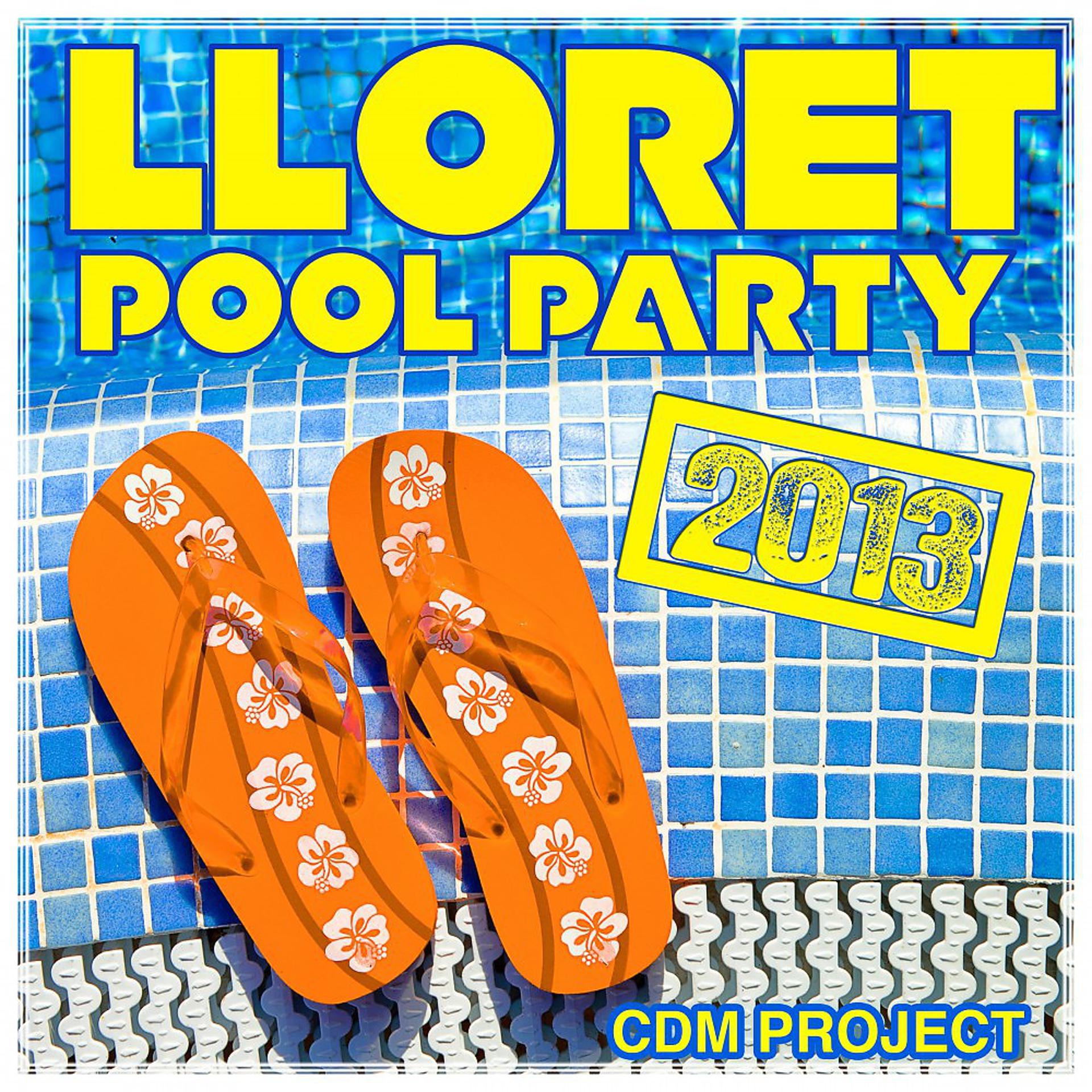 Постер альбома Lloret Pool Party 2013
