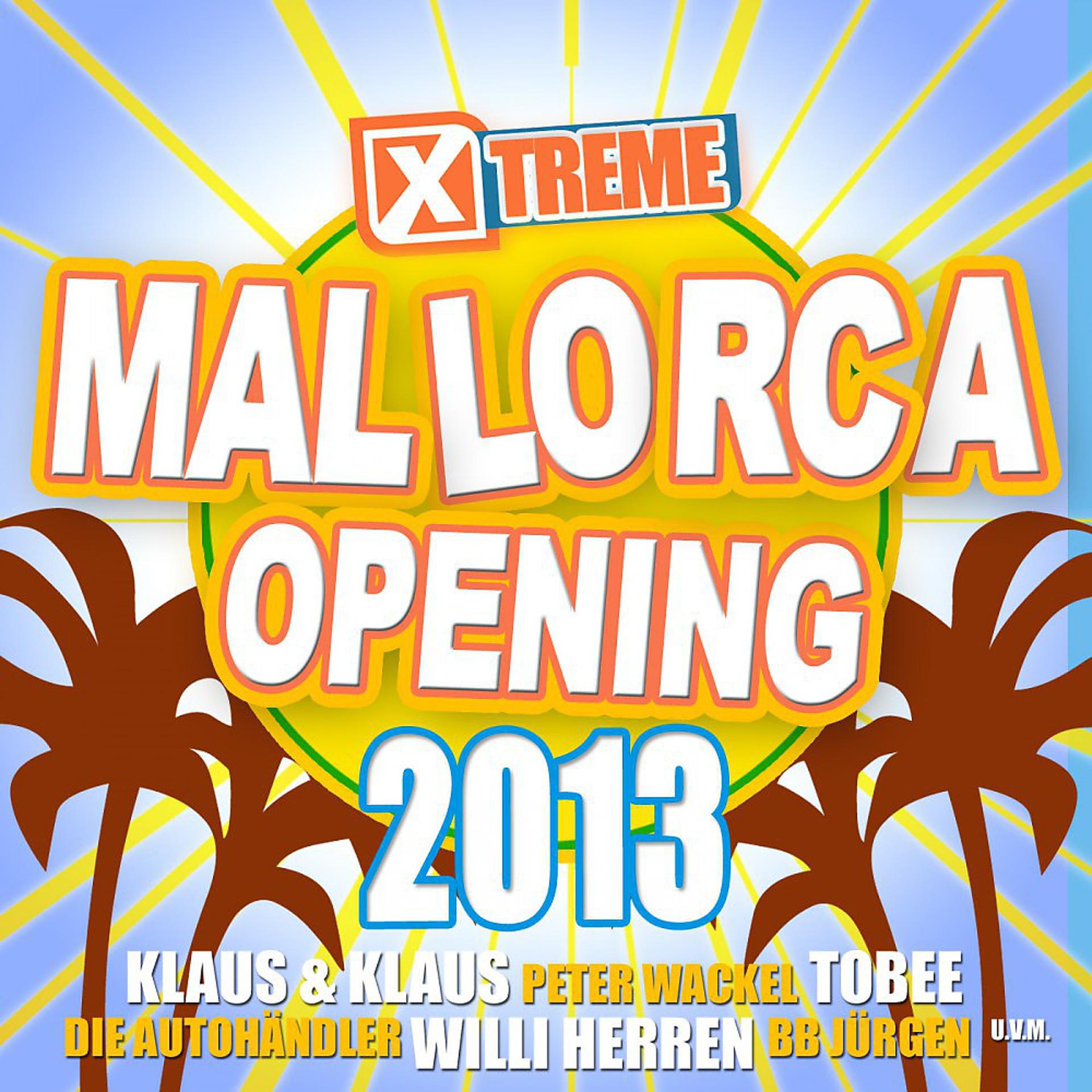 Постер альбома Xtreme Mallorca Opening 2013