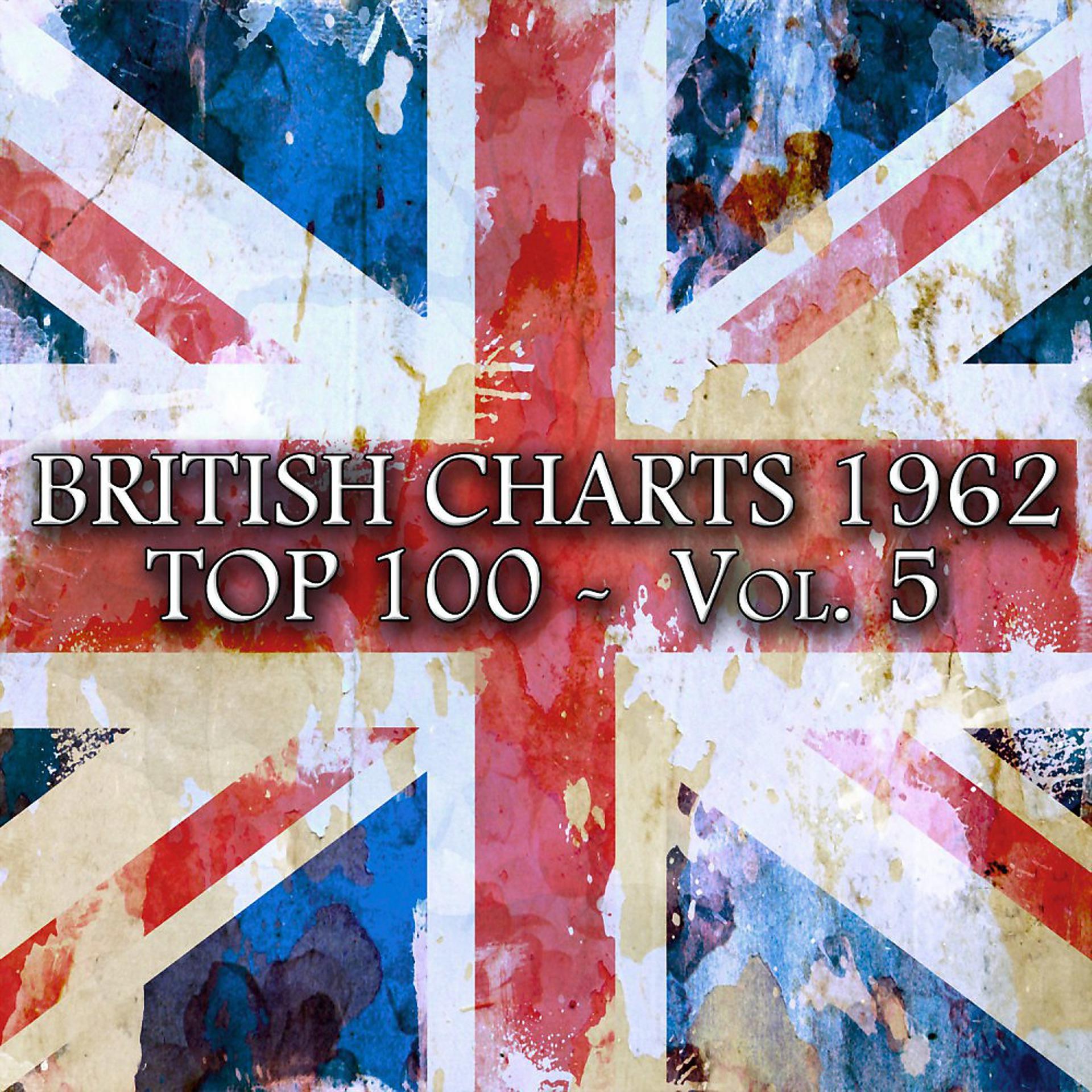 Постер альбома British Charts 1962 Top 100, Vol. 5 (100 Songs - Original Recordings)