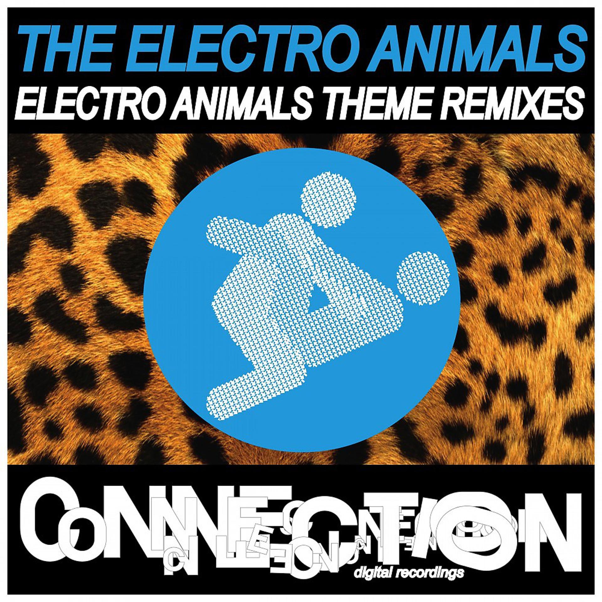 Постер альбома Electro Animals Theme Remixes