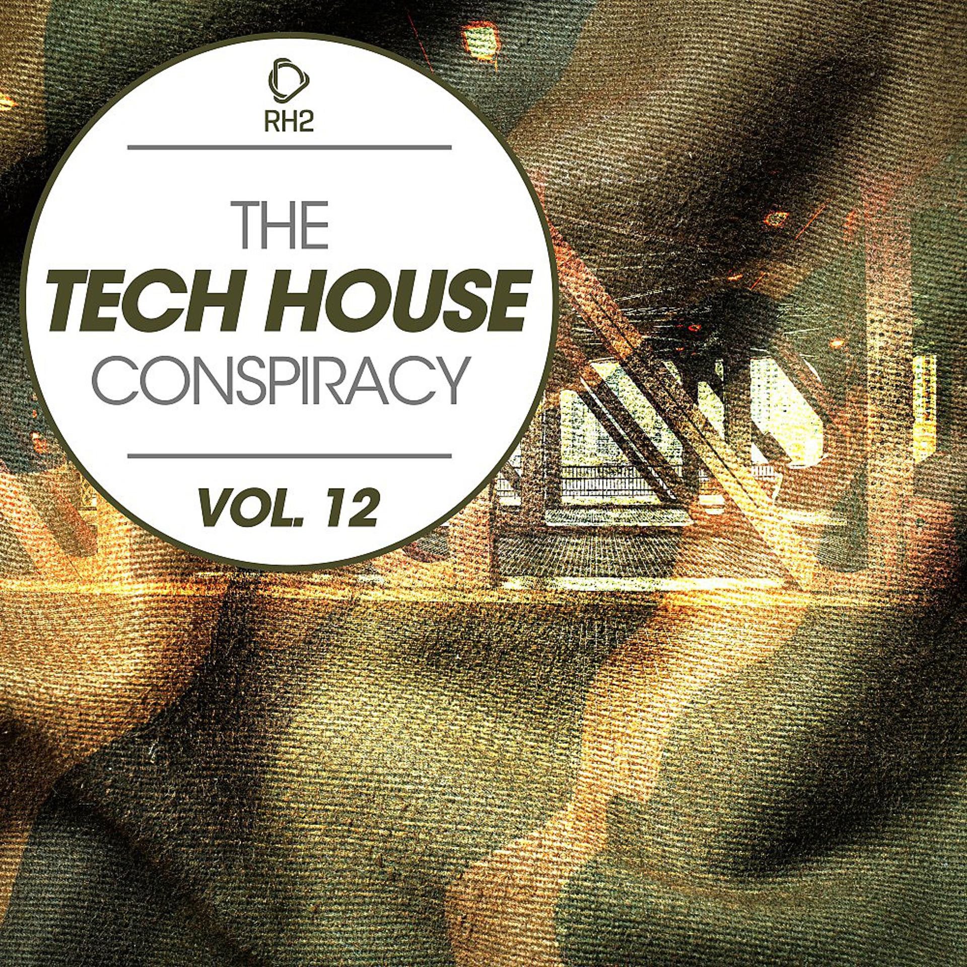 Постер альбома The Tech House Conspiracy, Vol. 12