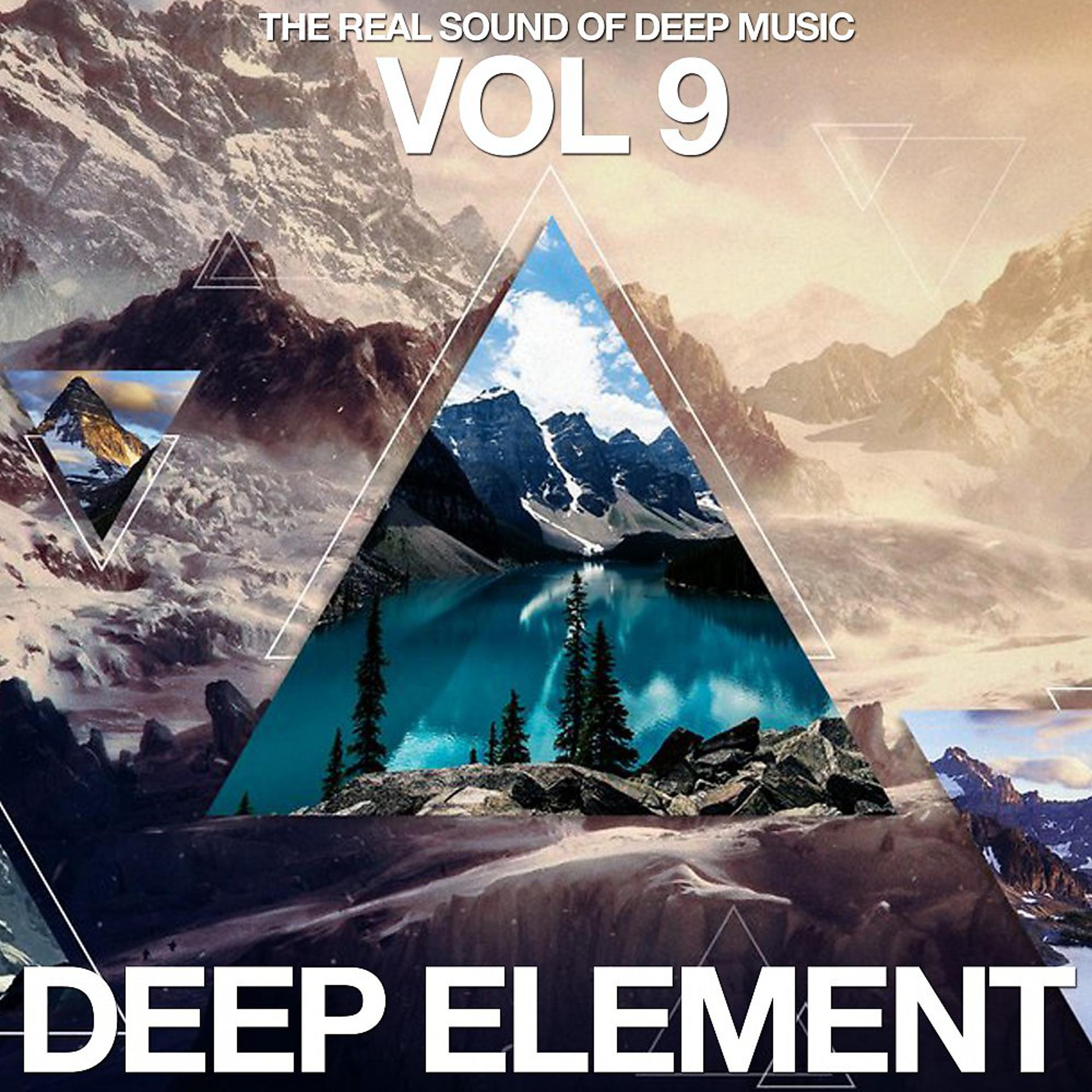 Постер альбома Deep Element, Vol. 9 (The Real Sound of Deep Music)