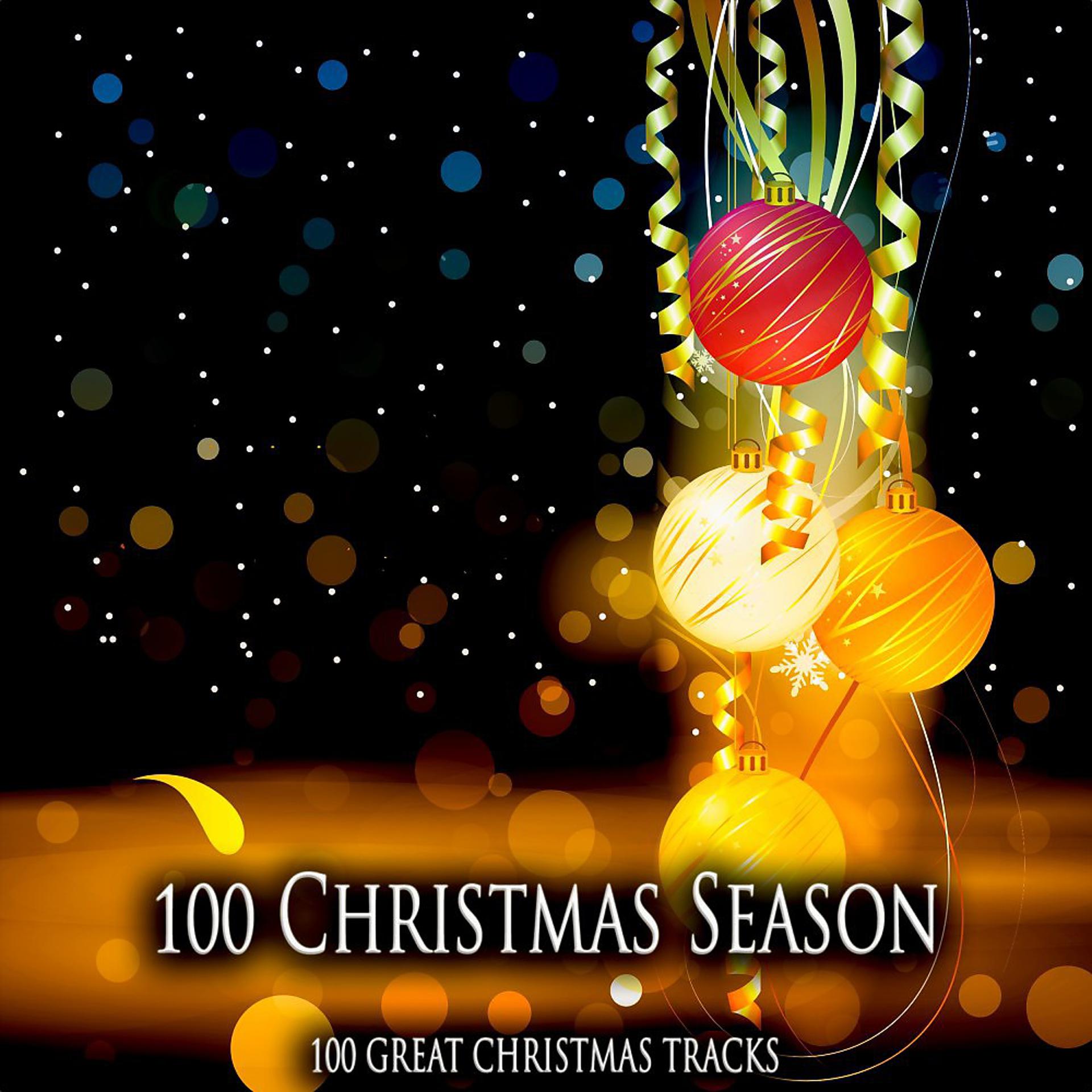 Постер альбома 100 Christmas Season (100 Great Christmas Tracks)
