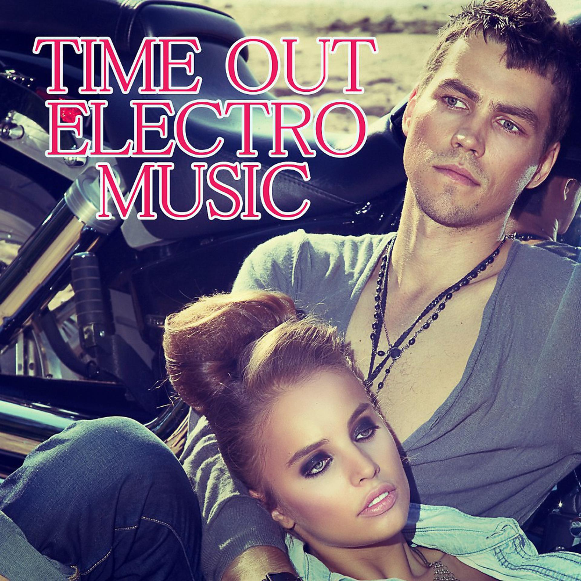 Постер альбома Time out Electro Music
