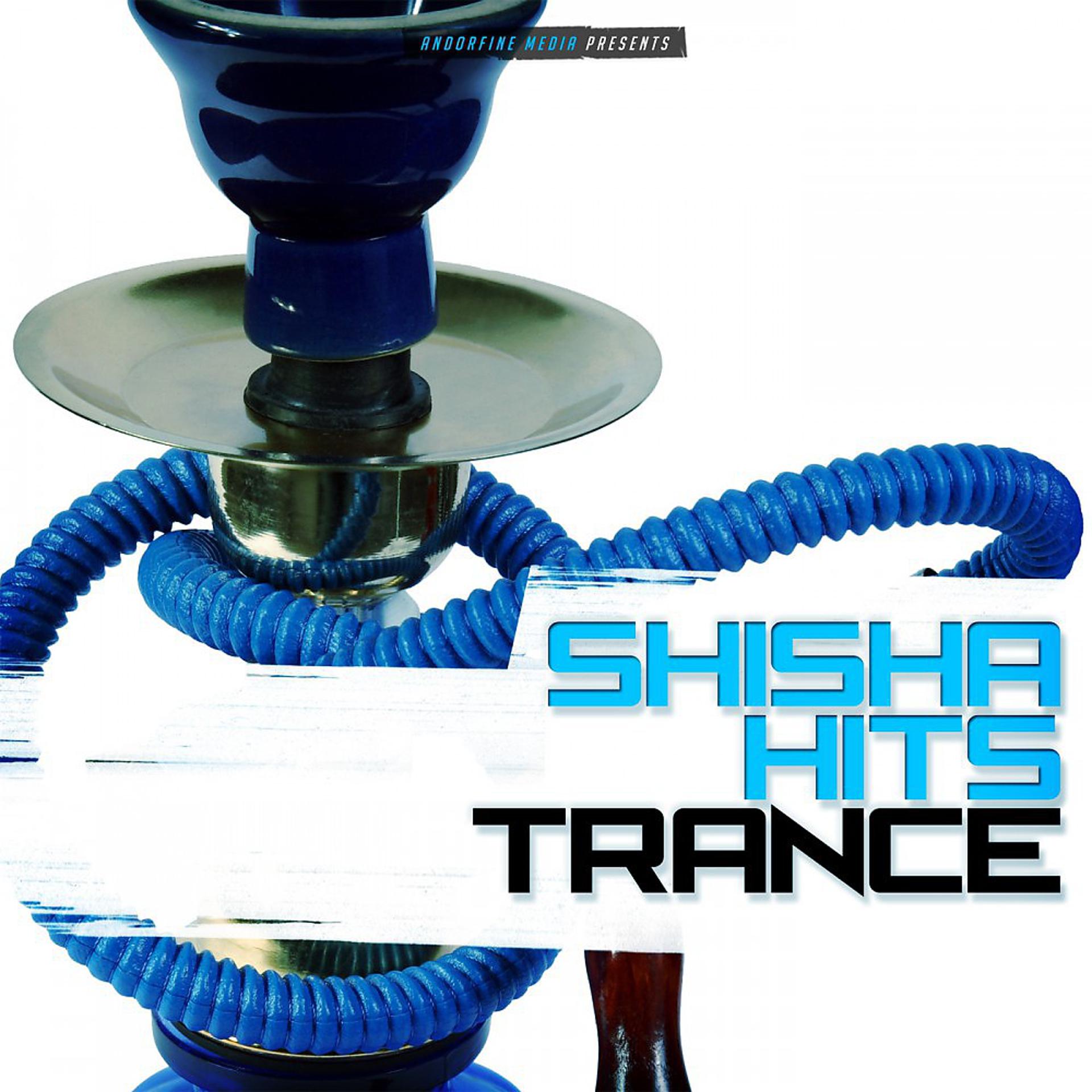 Постер альбома Shisha Hits Trance
