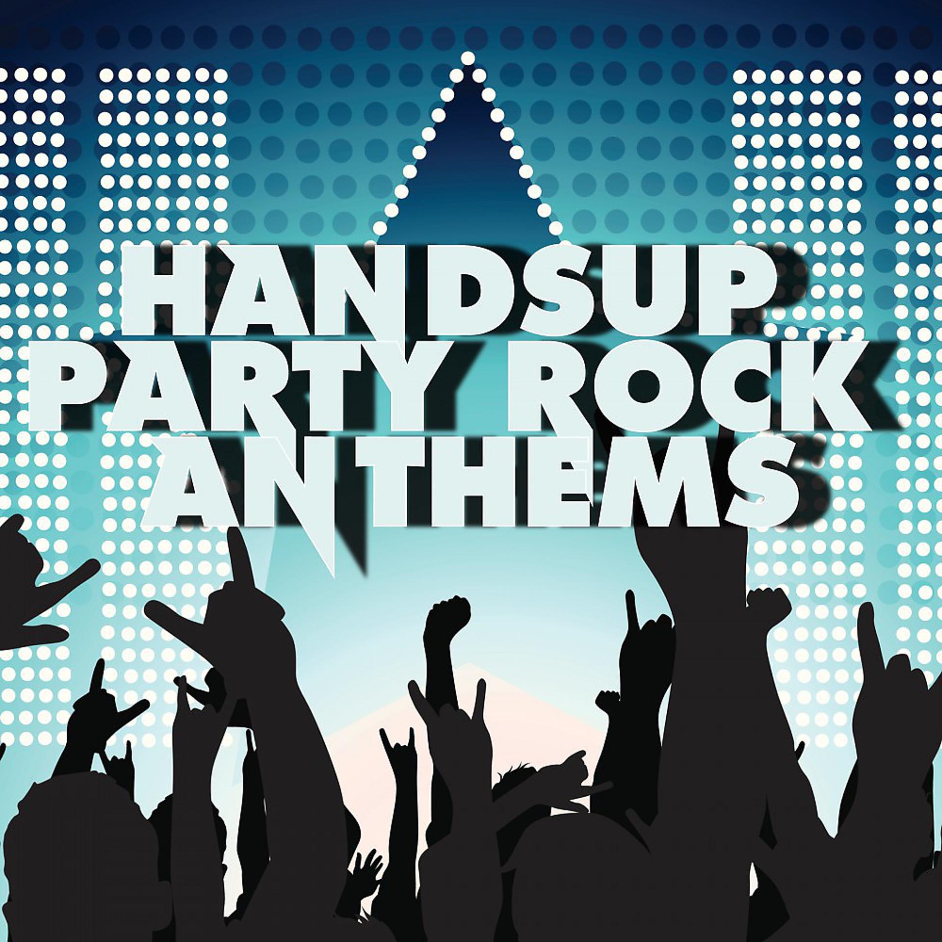 Постер альбома Handsup Party Rock Anthems