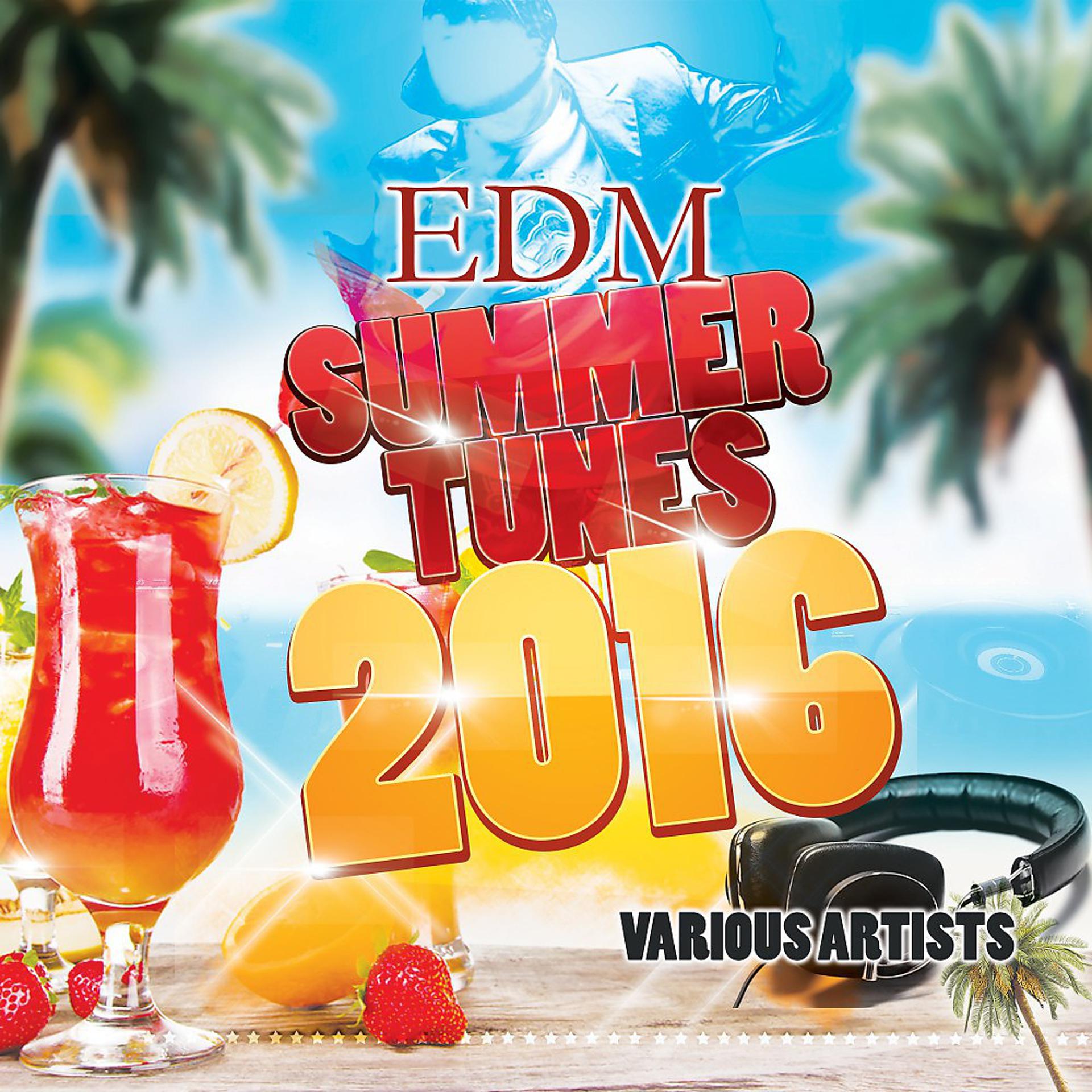 Постер альбома EDM Summer Tunes 2016