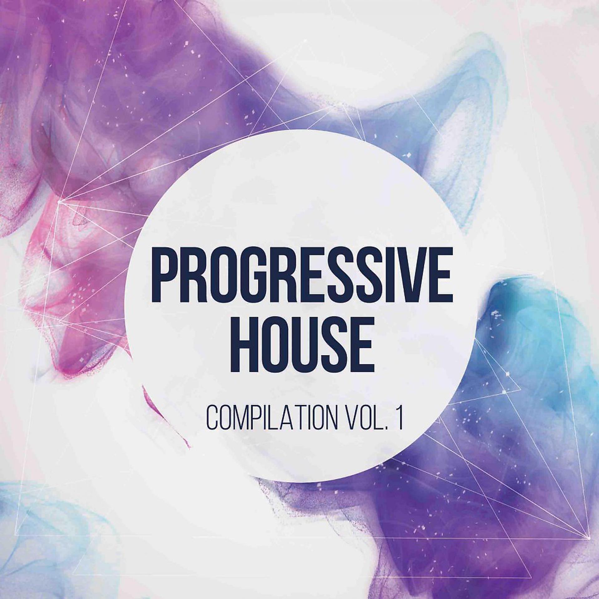 Постер альбома Progressive House Vol. 1 (Progressive House Music Compilation)