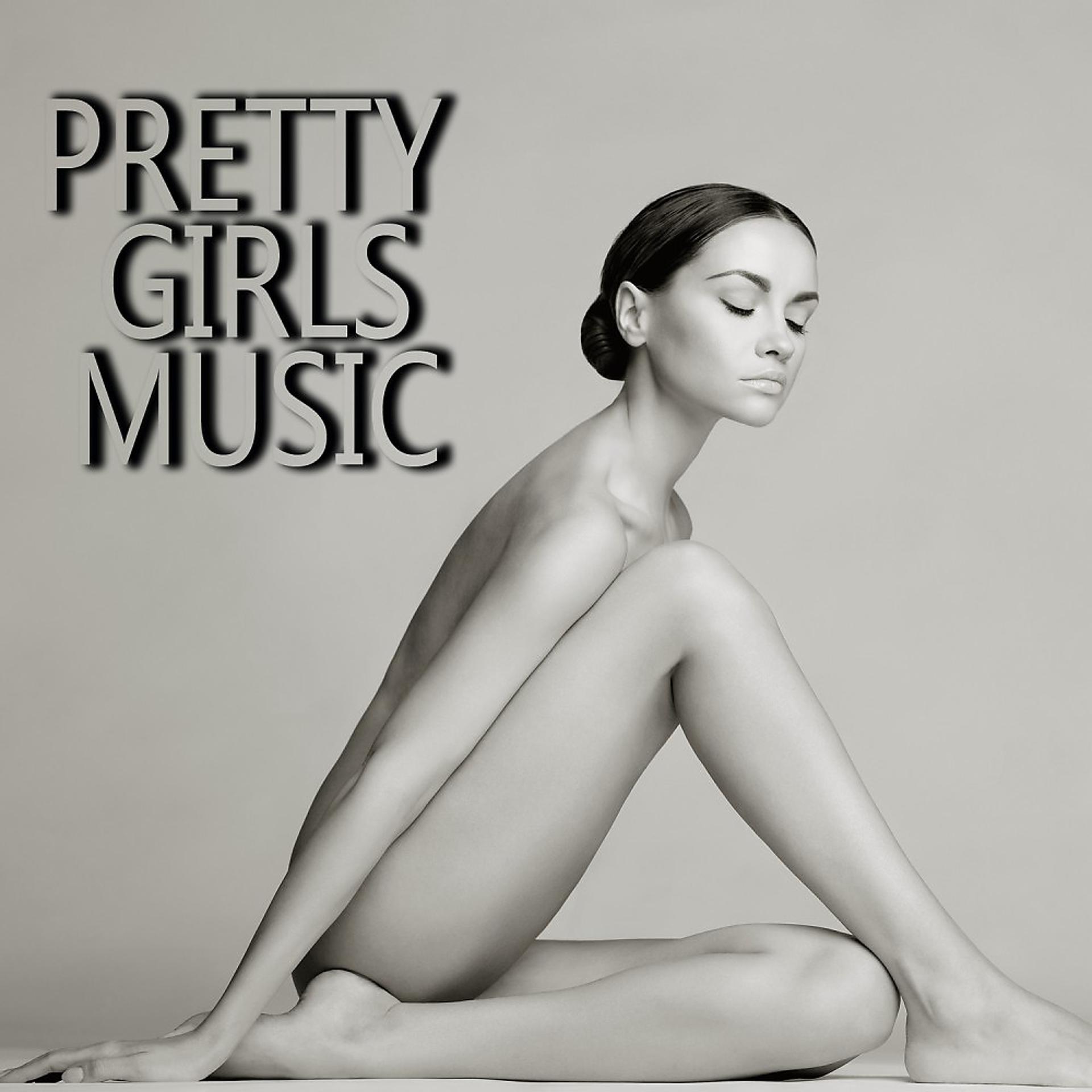 Постер альбома Pretty Girls Music