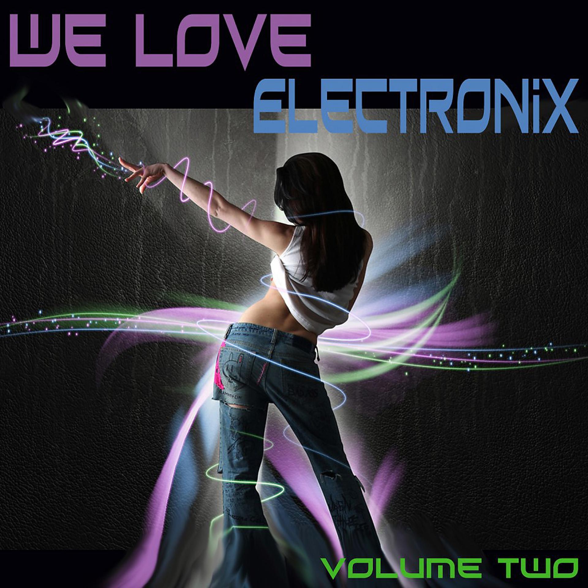 Постер альбома We Love Electronix 2 (Volume Two)