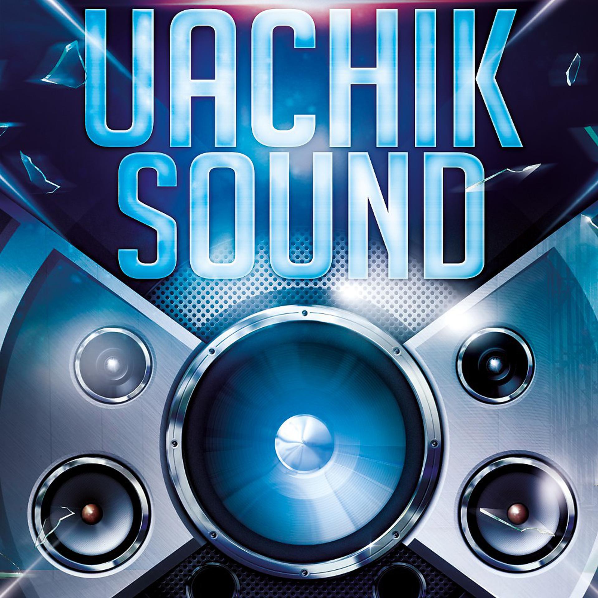 Постер альбома Uachik Sound